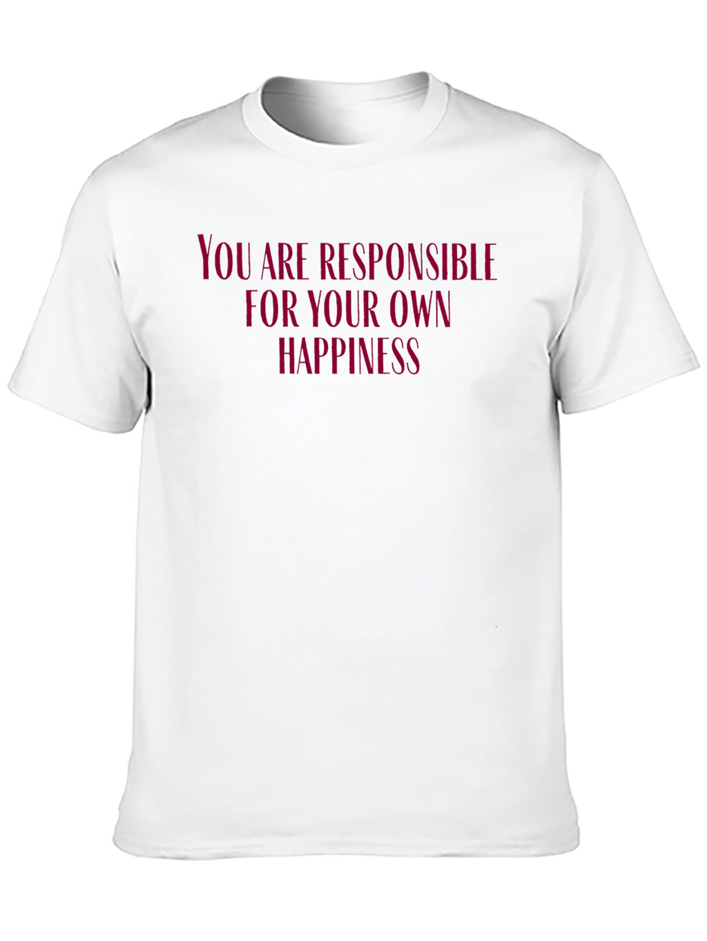 Motivational T-Shirt: Own Your Happiness