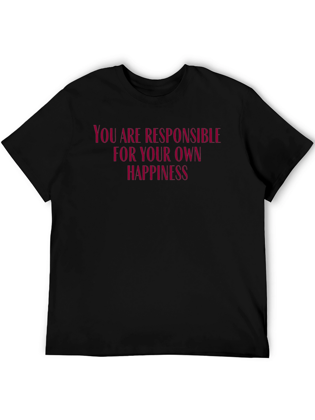 Motivational T-Shirt: Own Your Happiness