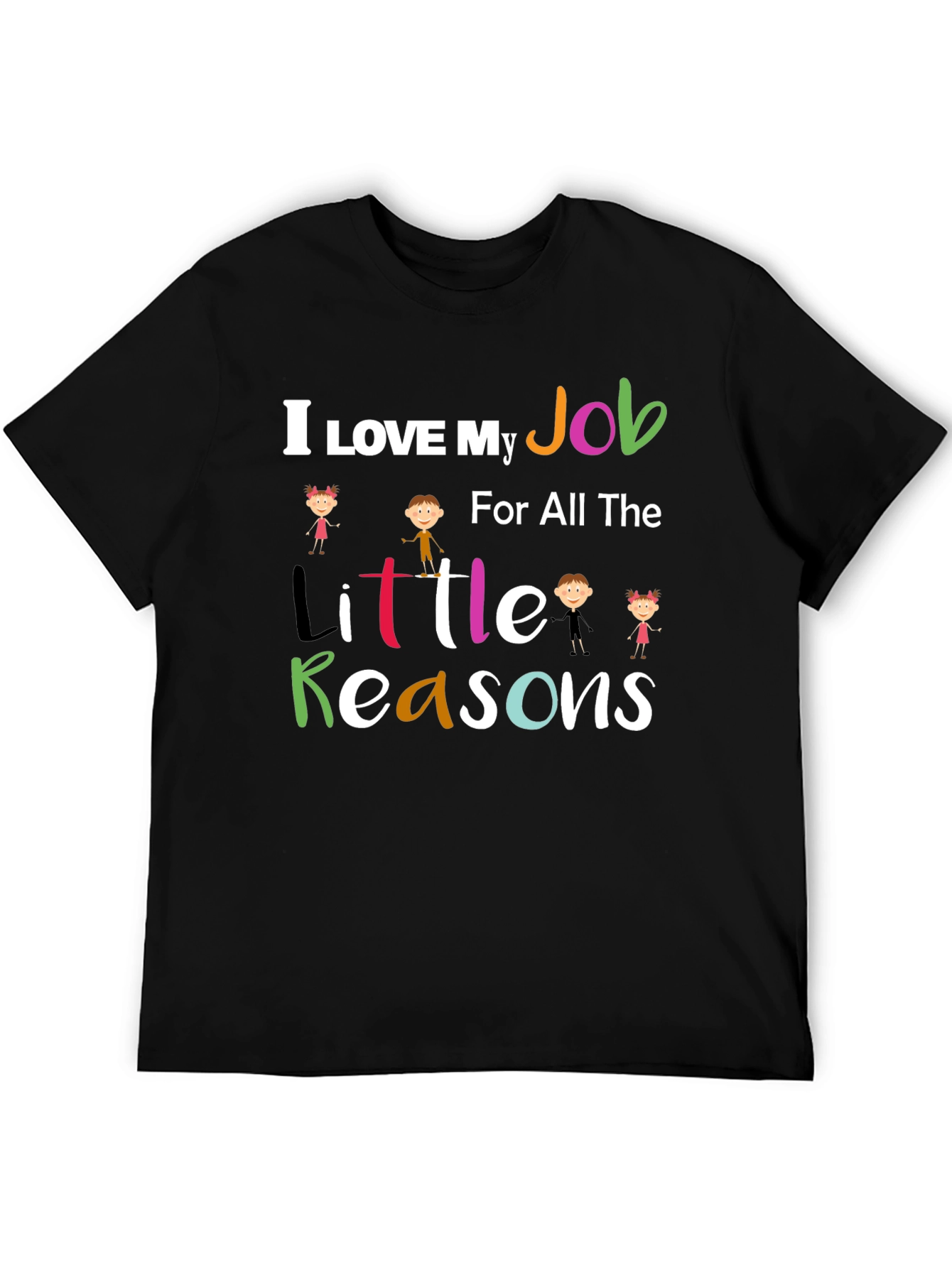 I Love My Job Teacher Graphic Tee