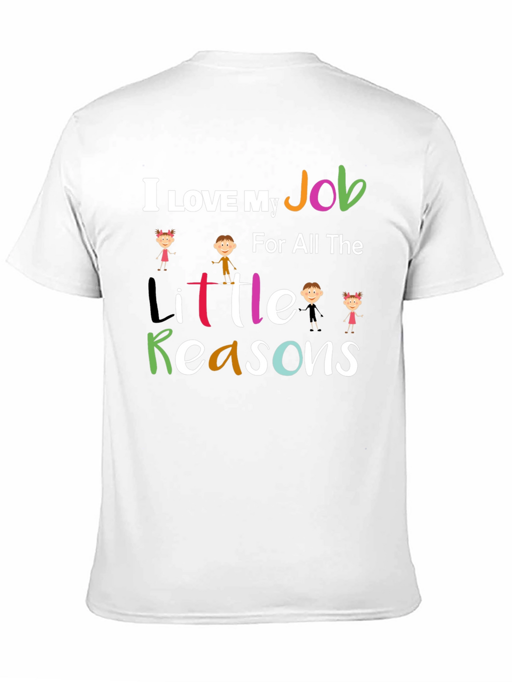 I Love My Job Teacher Graphic Tee