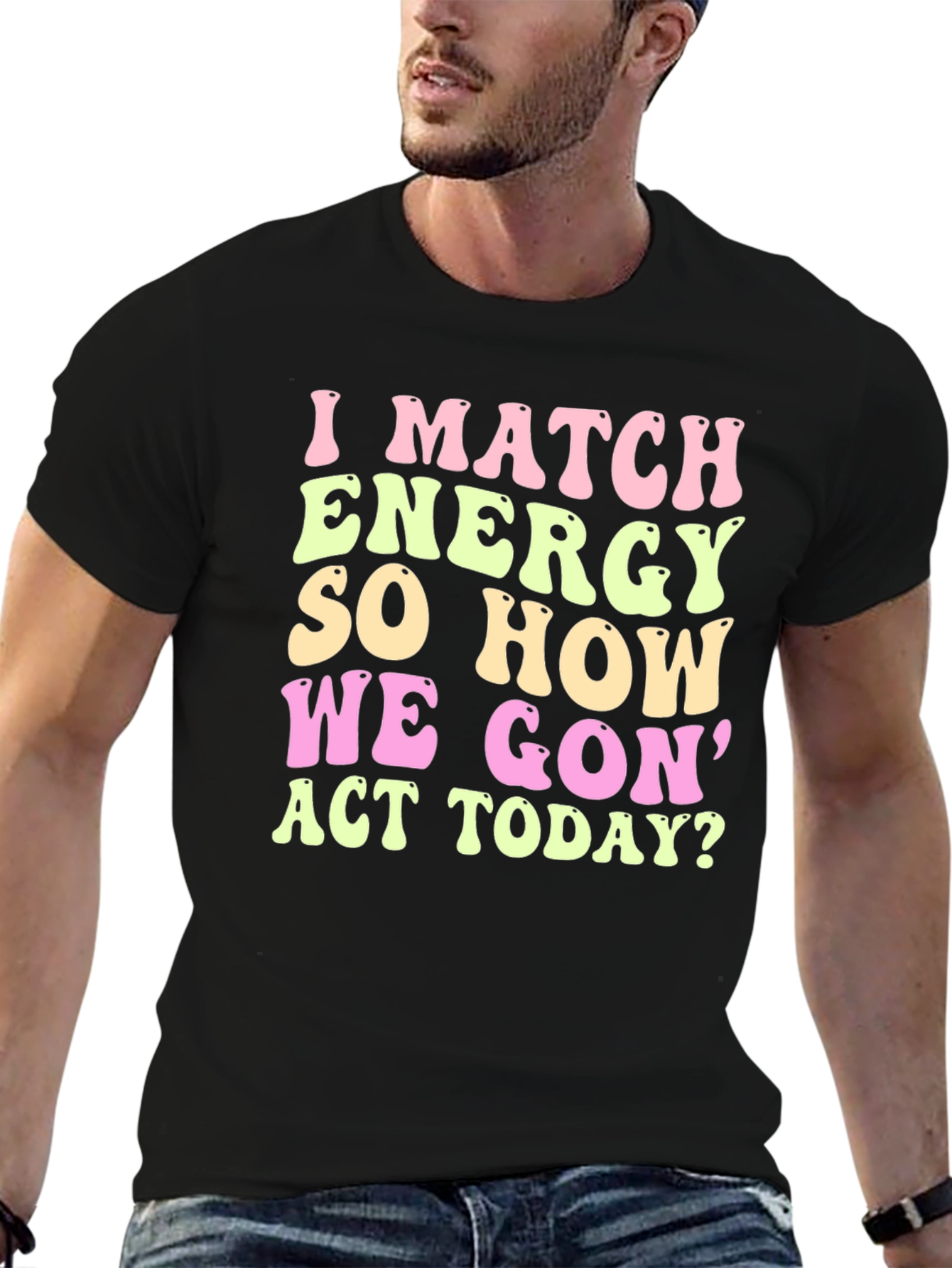I Match Energy Graphic Tee - Trendy Casual Wear