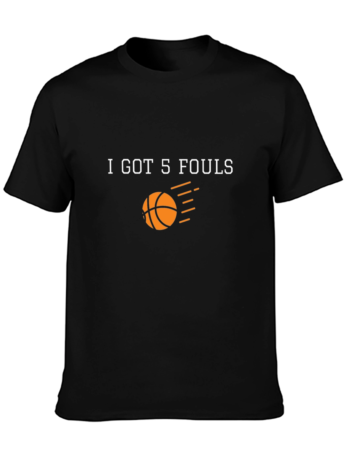 I Got 5 Fouls Basketball T-Shirt