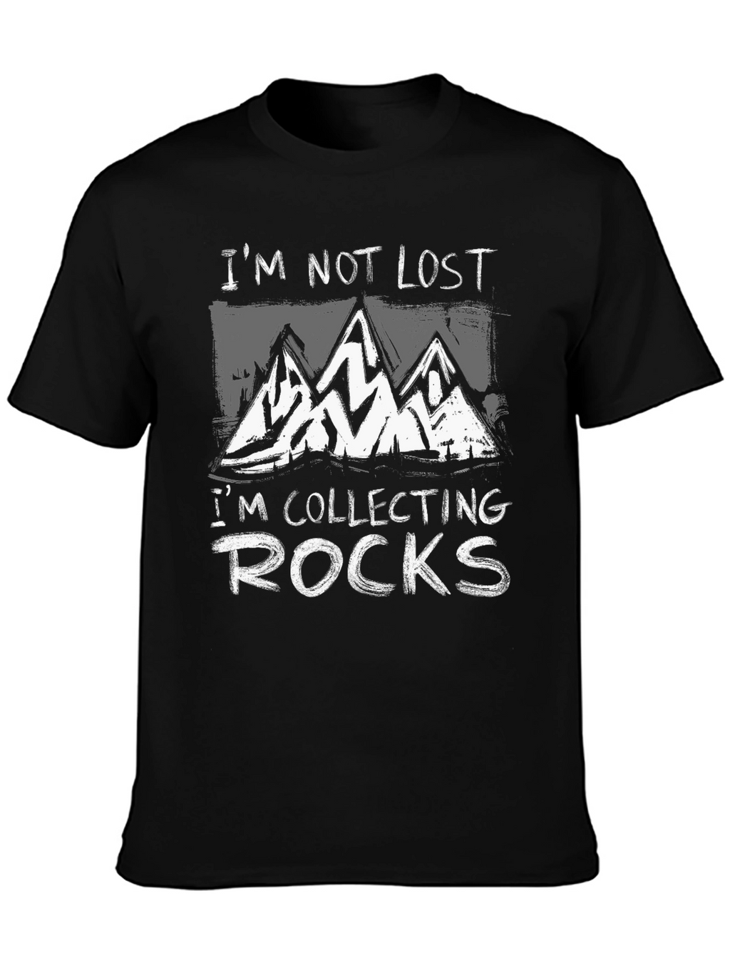 Im Not Lost Im Collecting Rocks Graphic T-Shirt