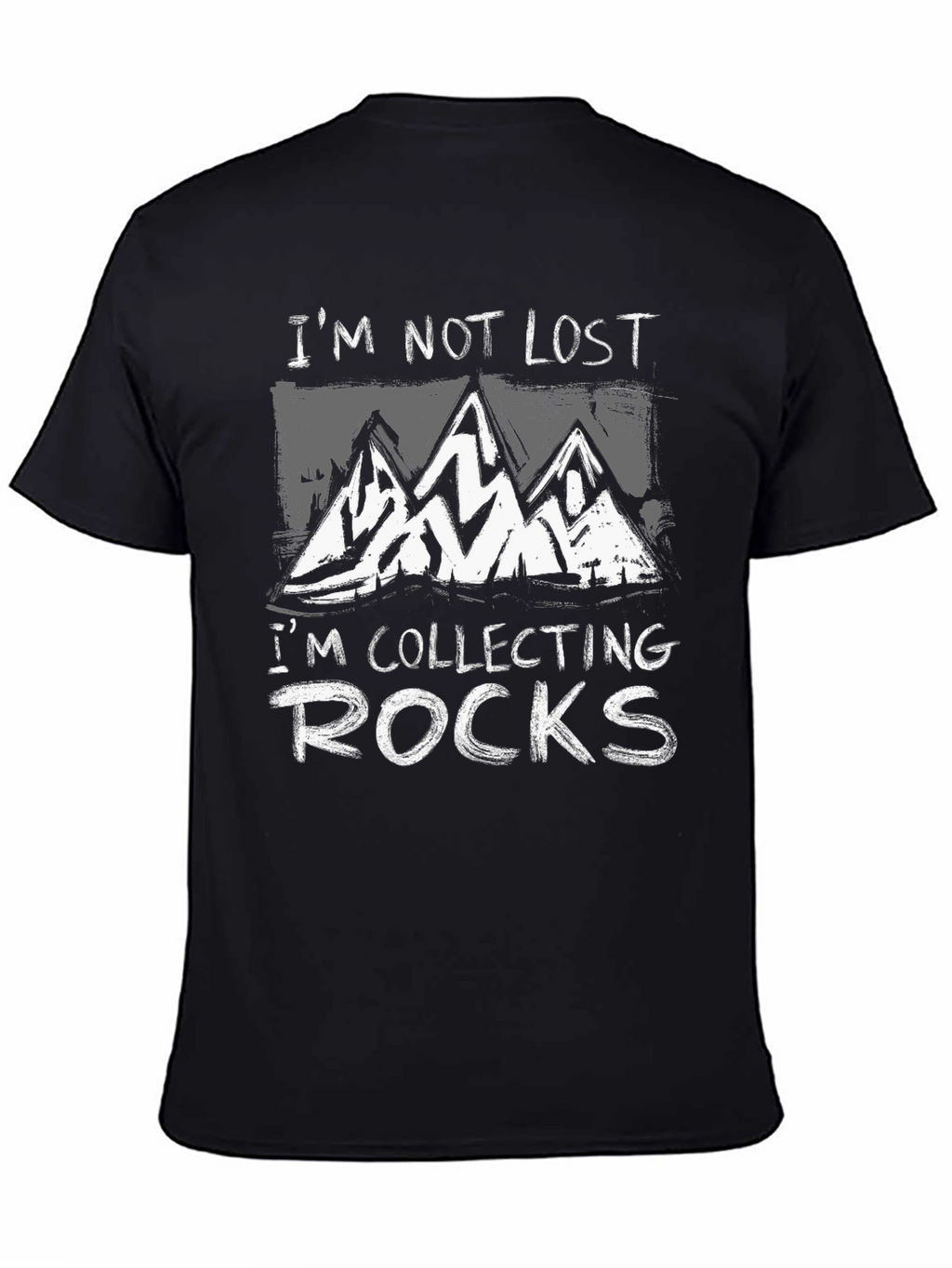 Im Not Lost Im Collecting Rocks Graphic T-Shirt