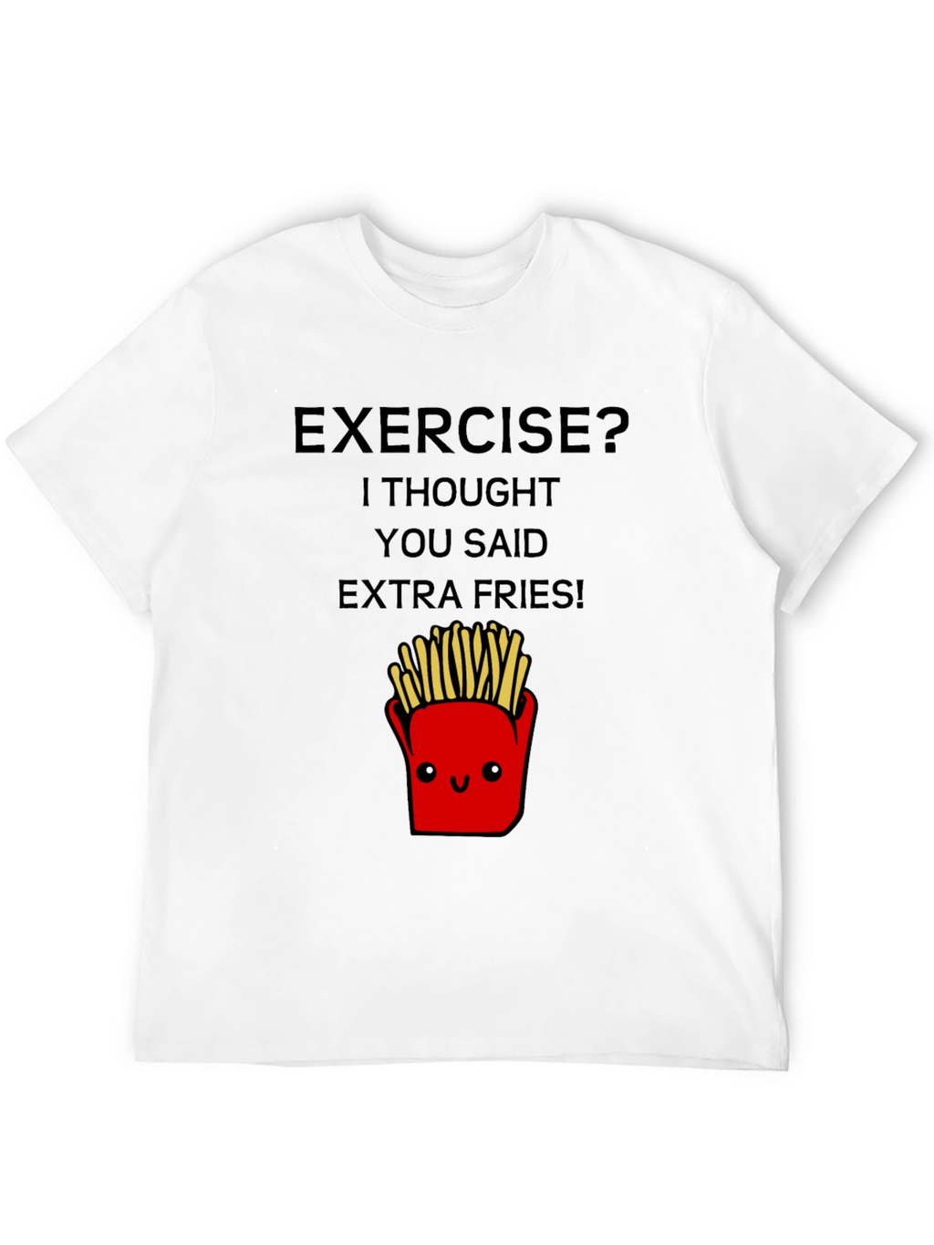 Funny Exercise Extra Fries Graphic Tee