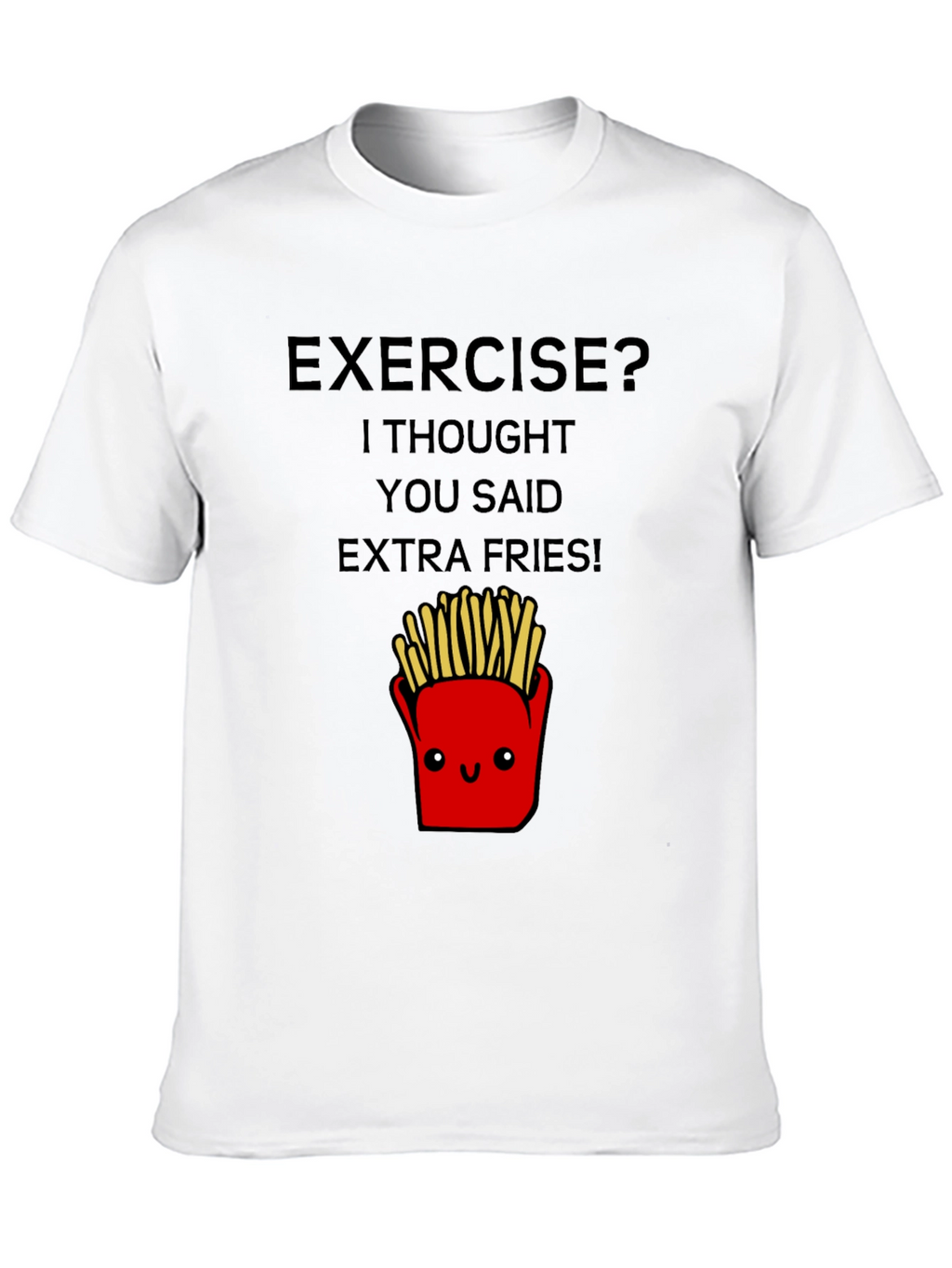 Funny Exercise Extra Fries Graphic Tee