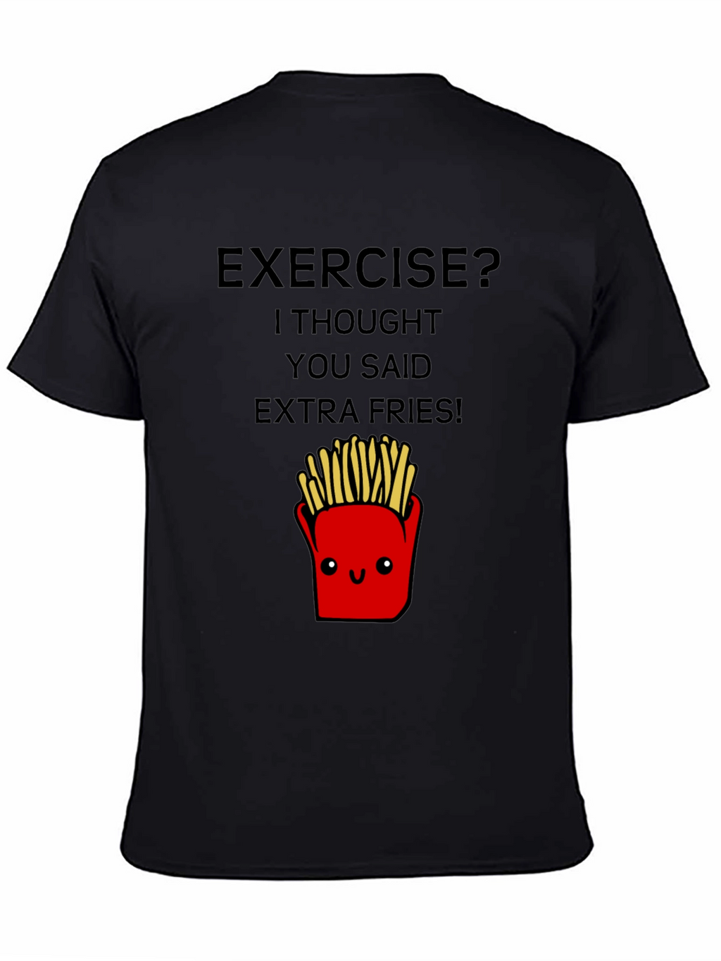 Funny Exercise Extra Fries Graphic Tee