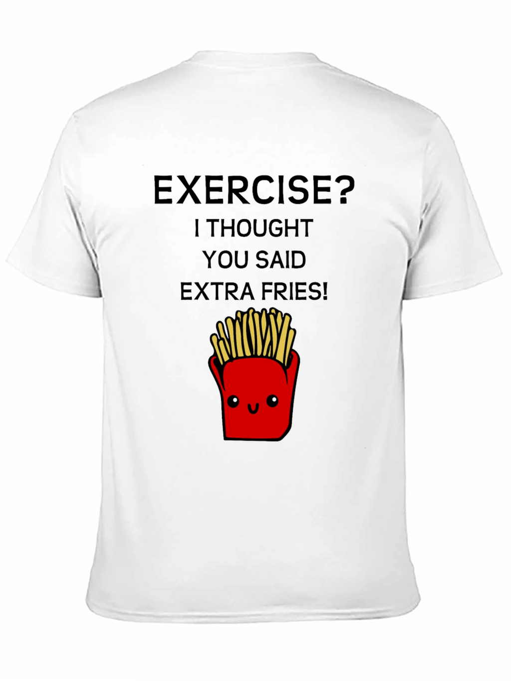 Funny Exercise Extra Fries Graphic Tee