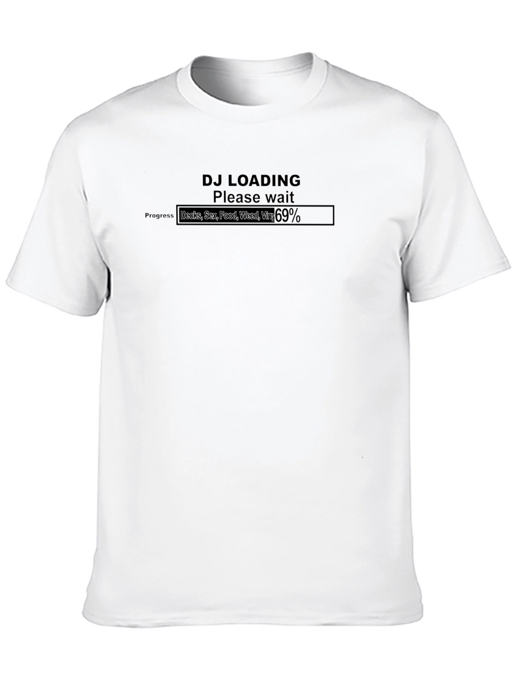 DJ Loading Funny Graphic Tee - 69% Vibes
