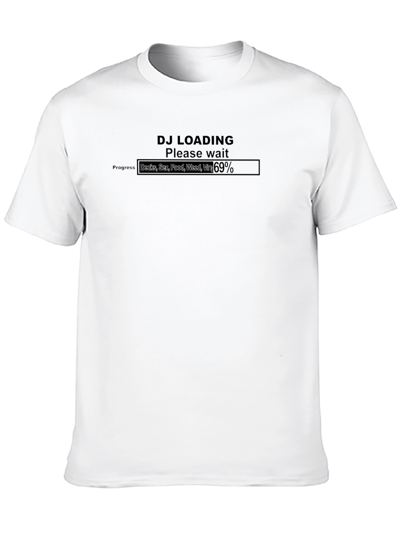 DJ Loading Funny Graphic Tee - 69% Vibes