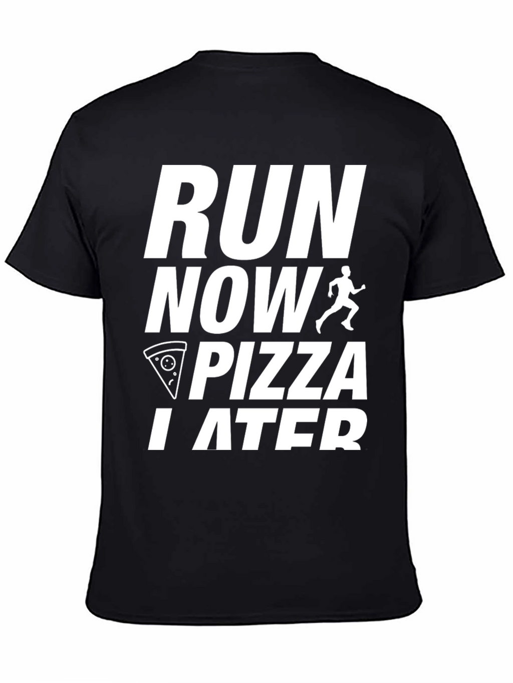 Run Now Pizza Later Black Graphic Tee