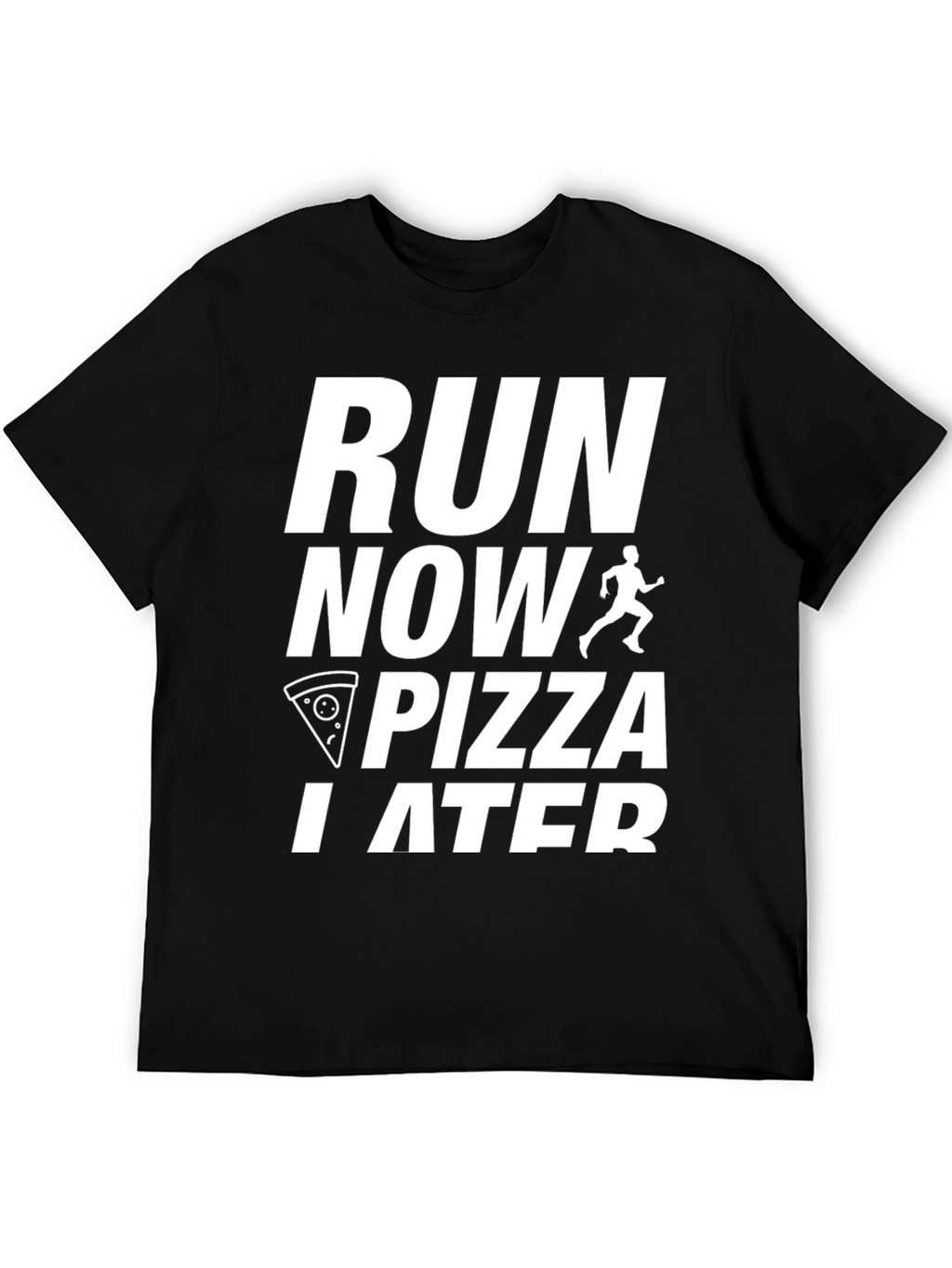 Run Now Pizza Later Black Graphic Tee