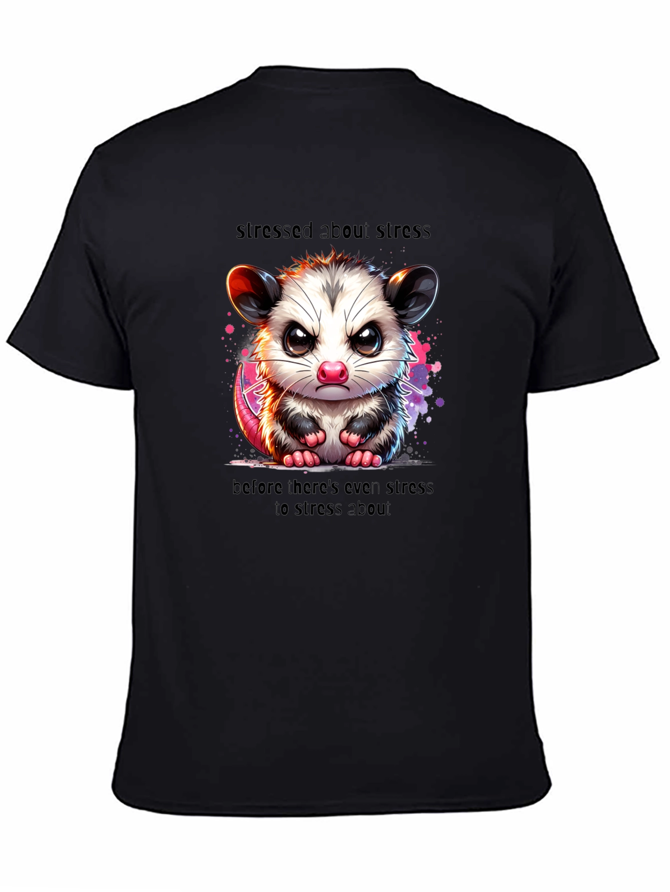 Stressed Opossum T-Shirt - Funny Graphic Tee