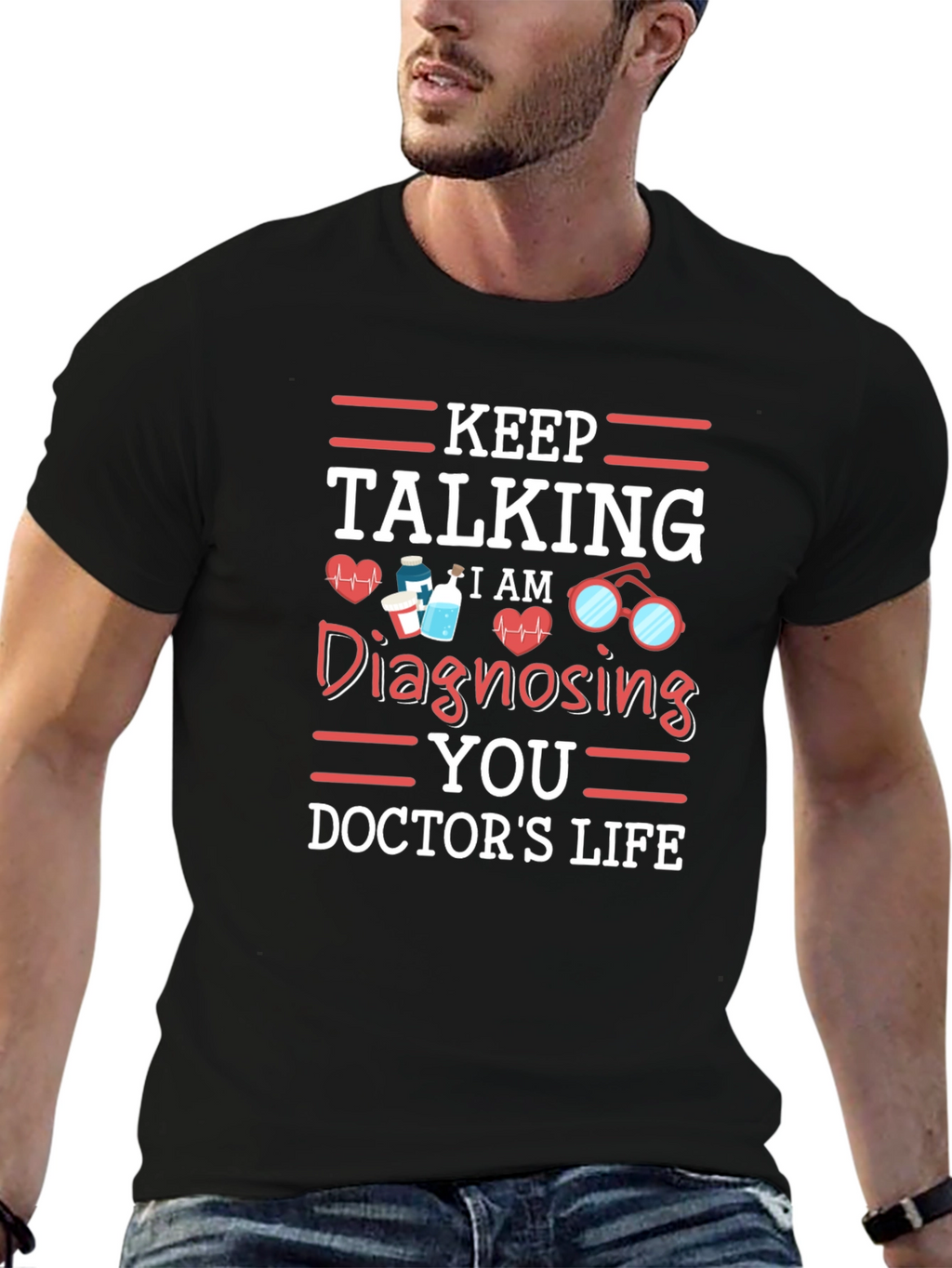 Keep Talking Doctors Life Tee