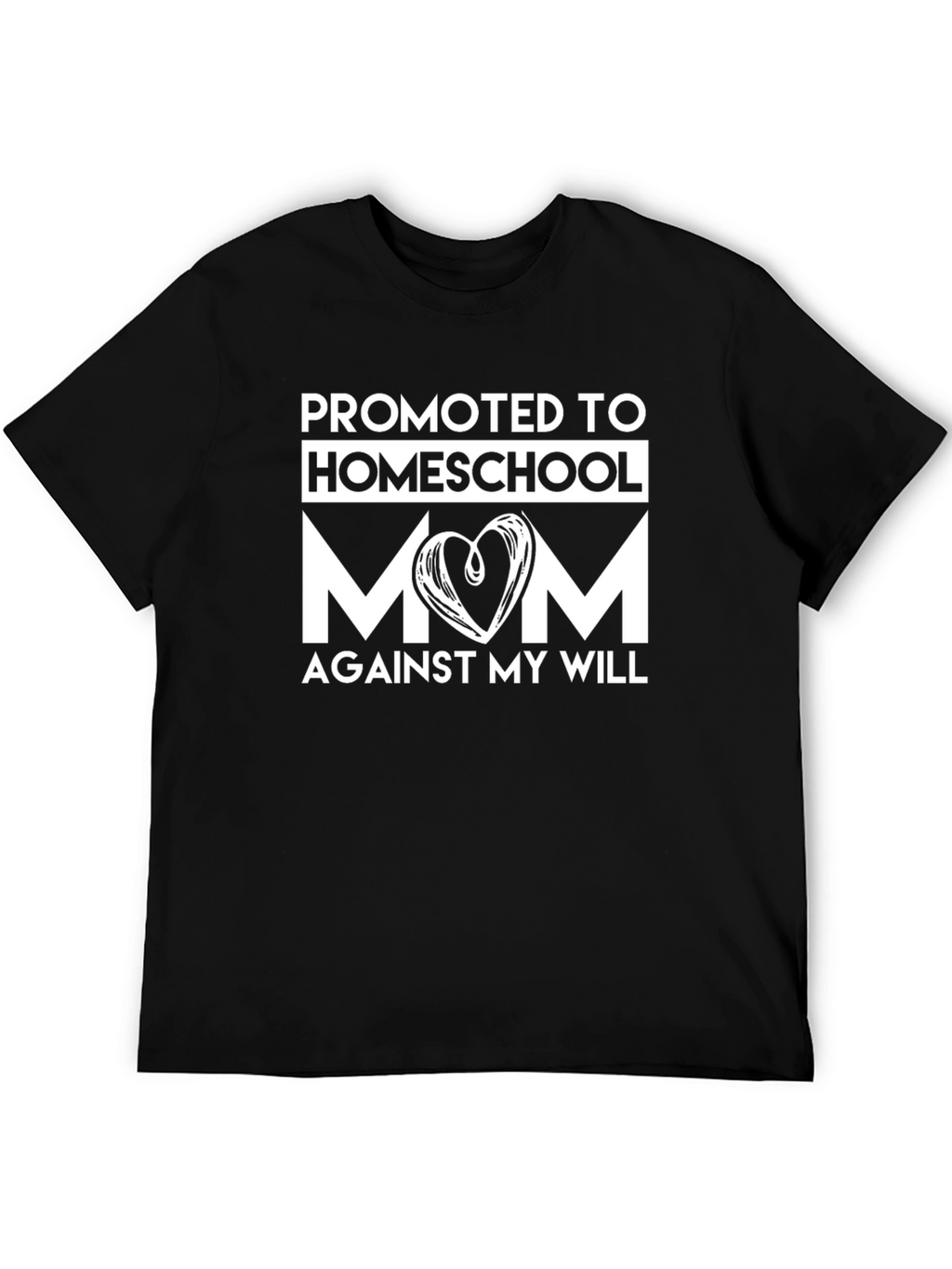 Promoted to Homeschool Mom Graphic T-Shirt