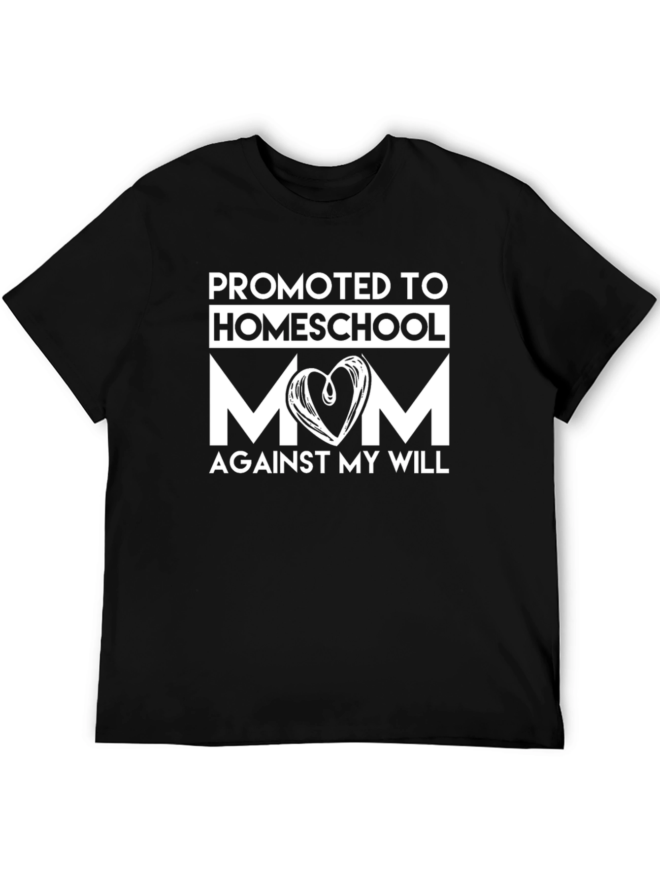 Promoted to Homeschool Mom Graphic T-Shirt