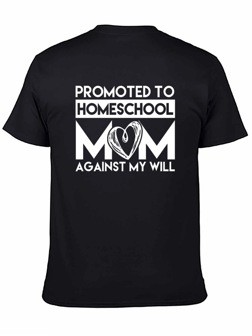 Promoted to Homeschool Mom Graphic T-Shirt