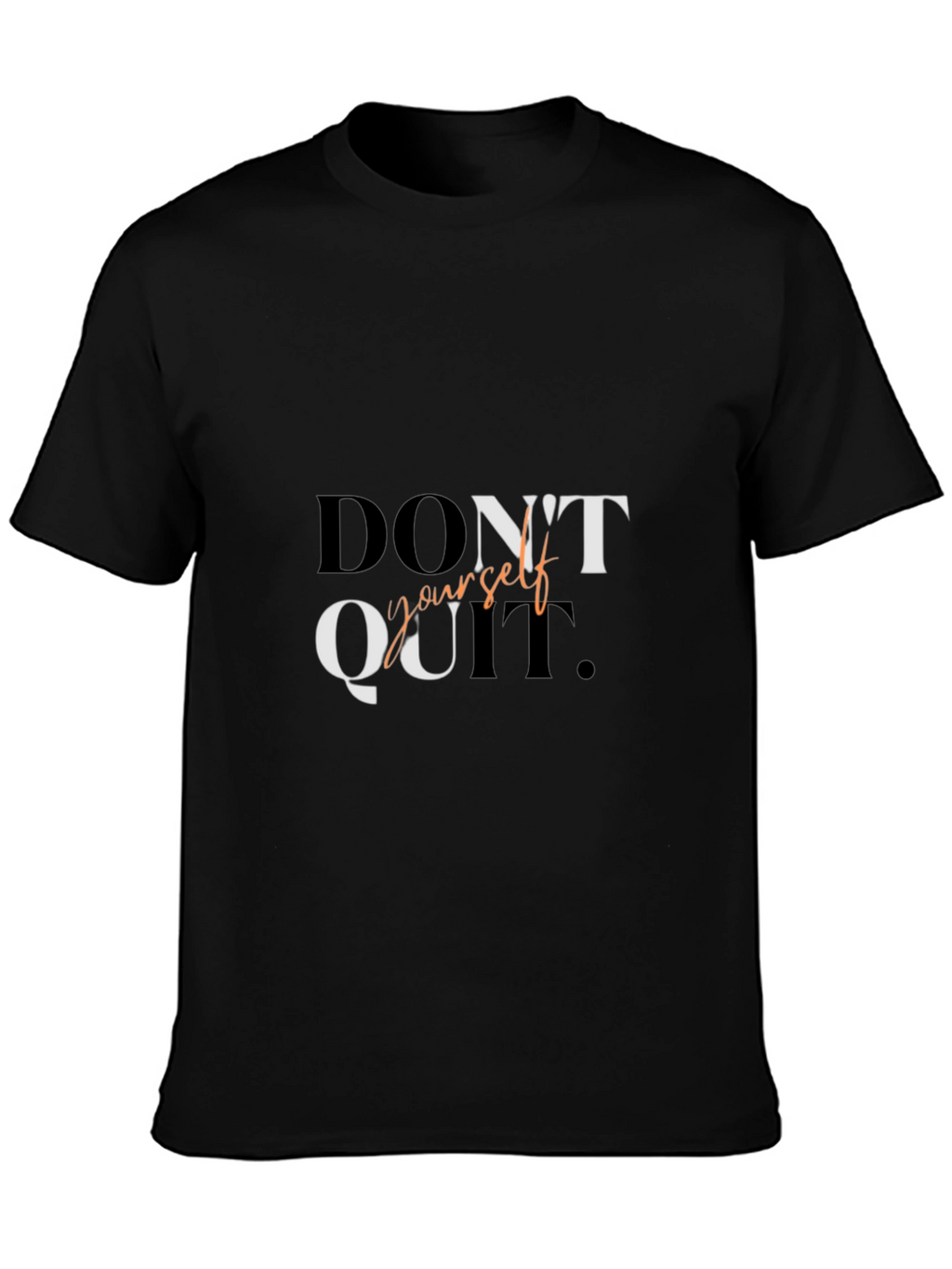 Motivational Dont Quit Graphic Tee Shirt