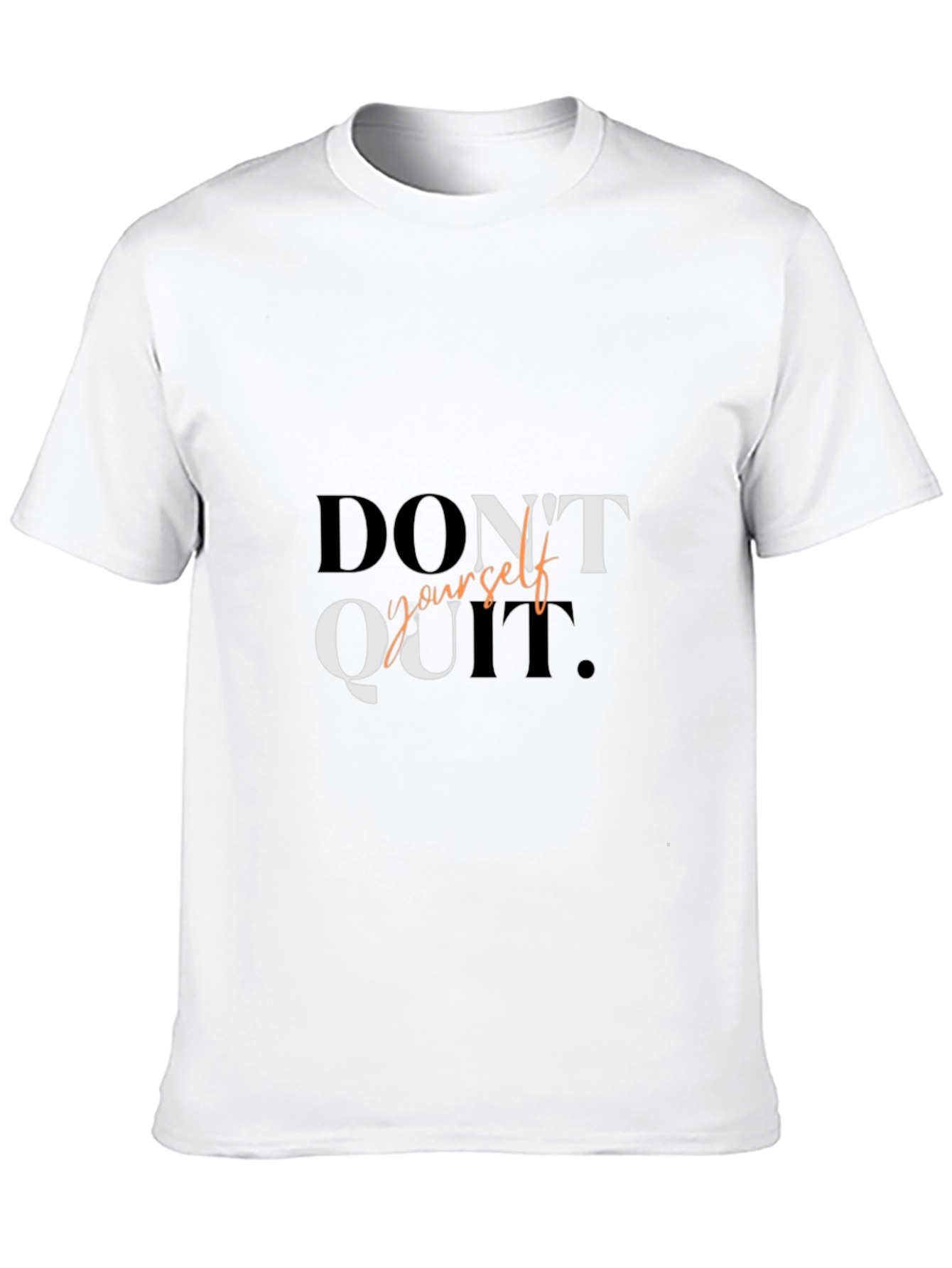 Motivational Dont Quit Graphic Tee Shirt