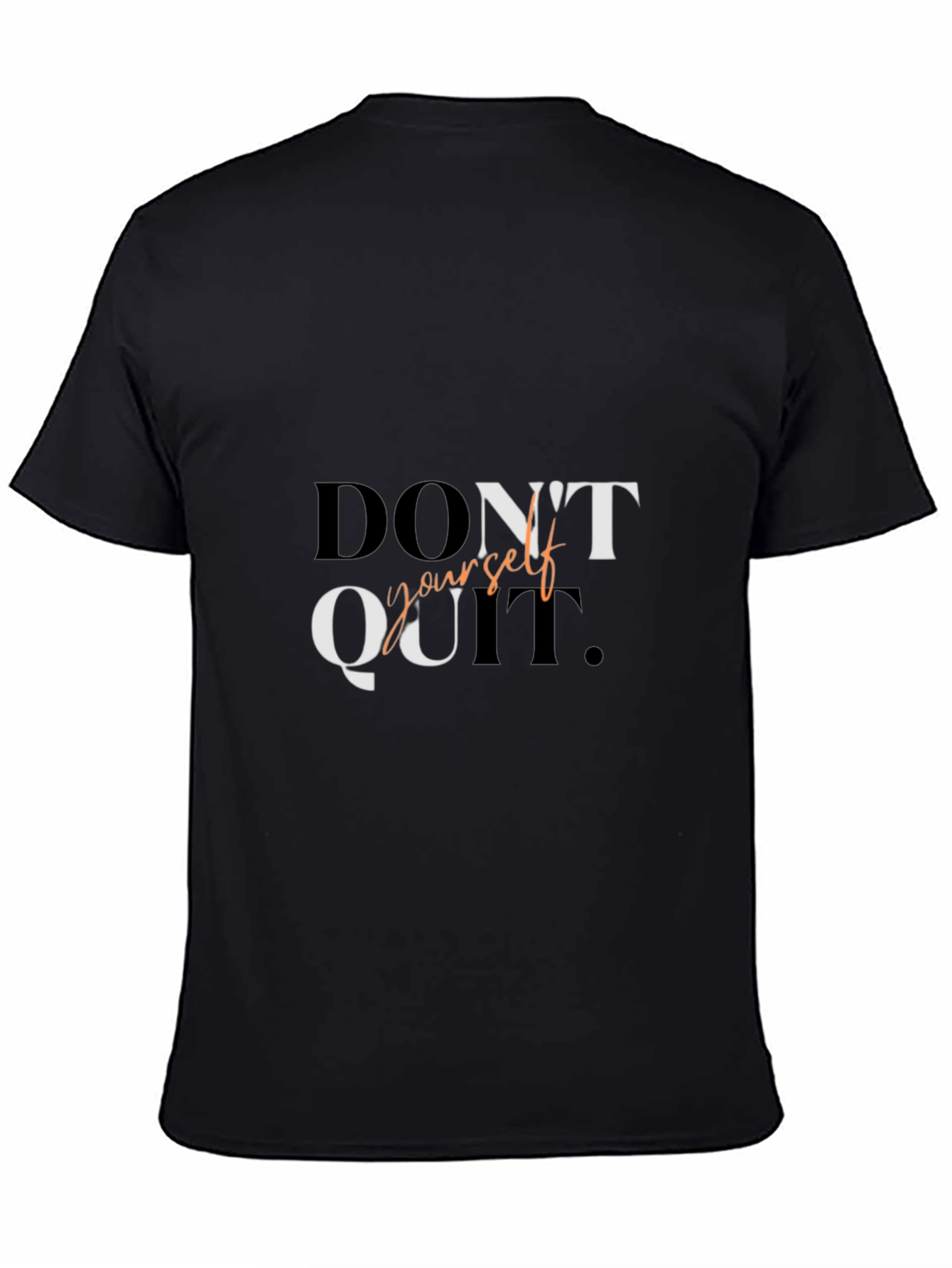 Motivational Dont Quit Graphic Tee Shirt