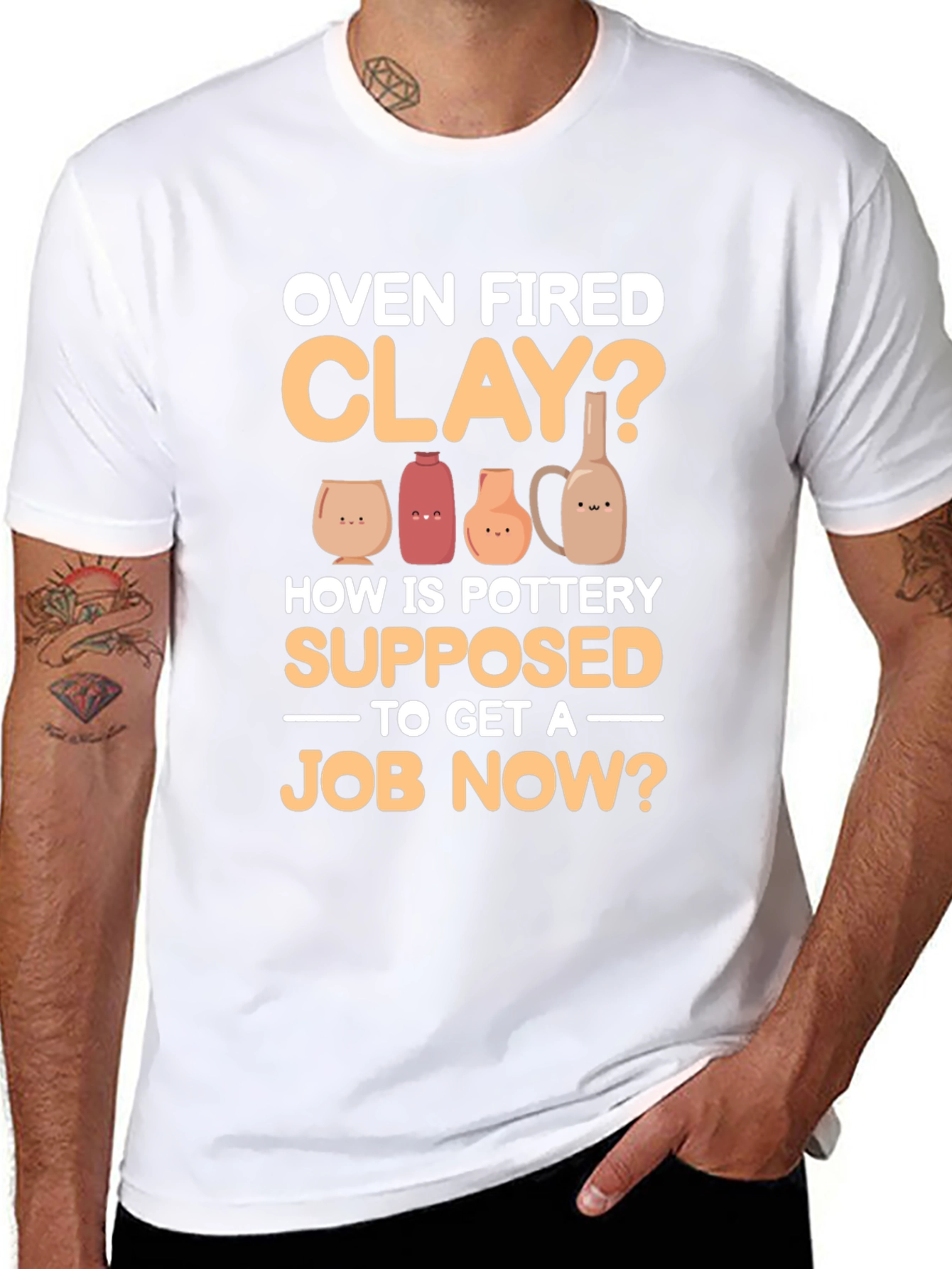 Oven Fired Clay? T-Shirt
