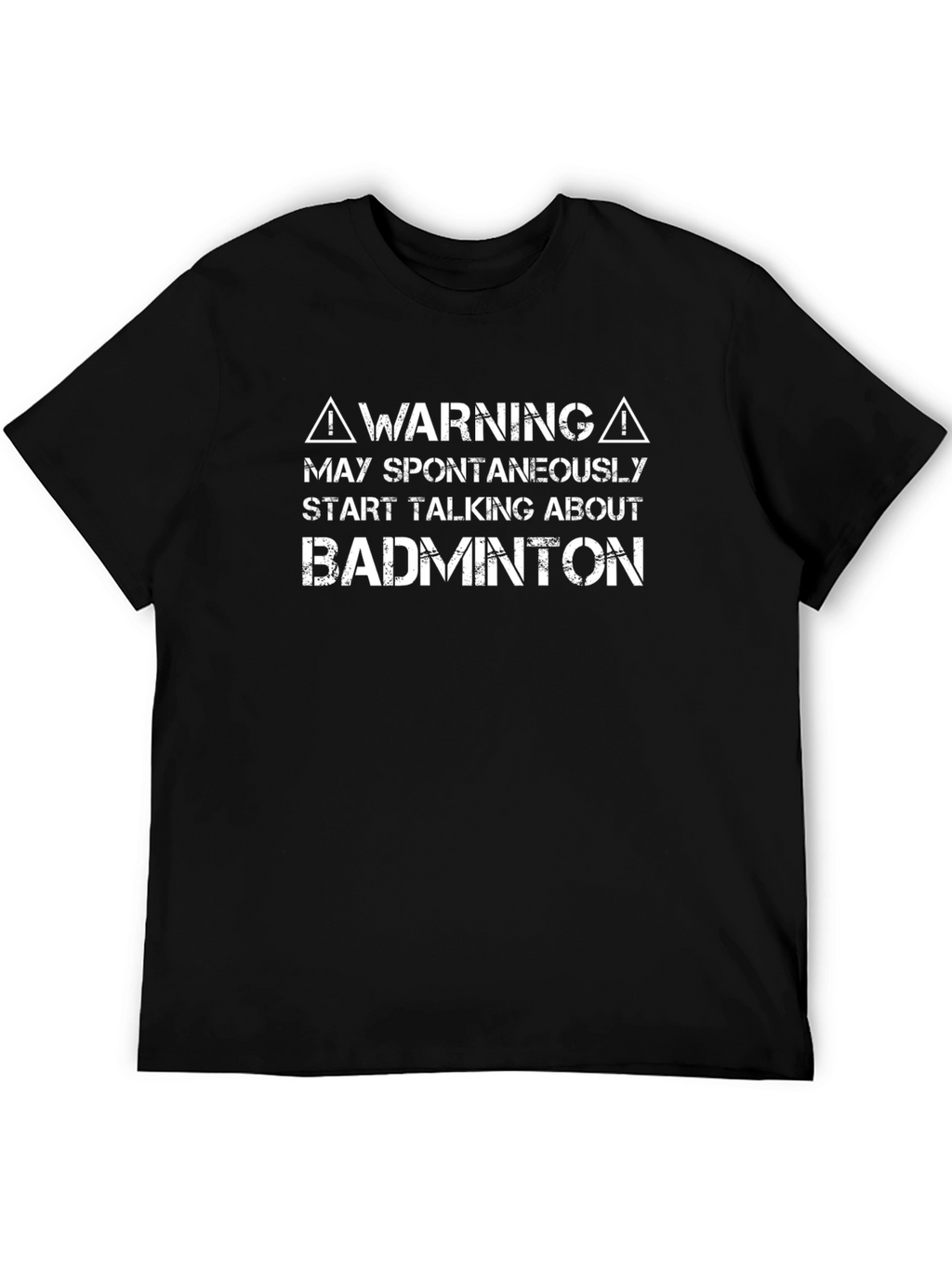 Warning: Badminton T-Shirt - Funny Badminton Gift