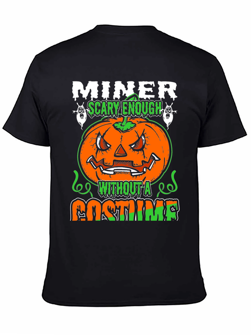 Miner Scary Enough Halloween T-Shirt
