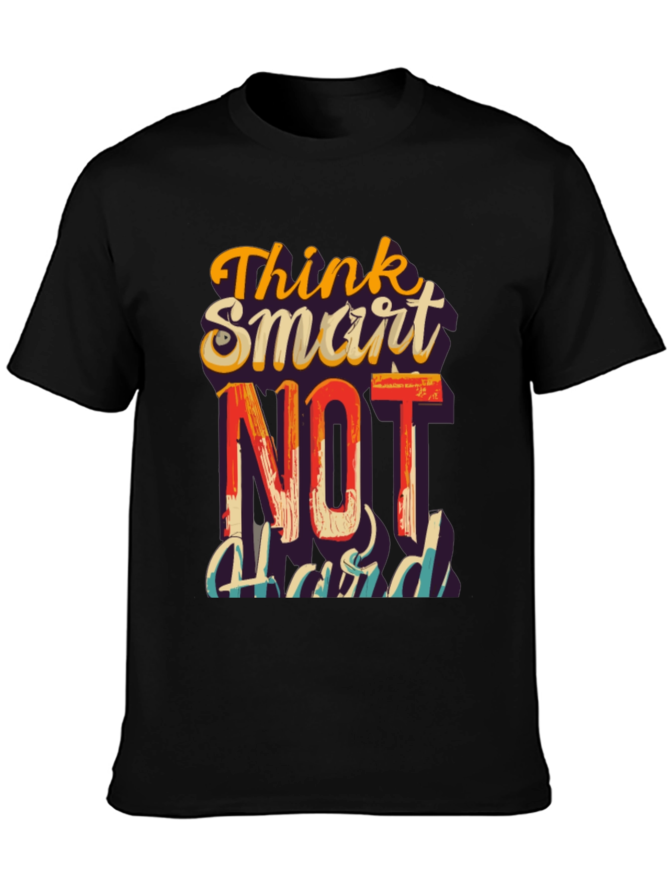 Think Smart Not Hard Graphic T-Shirt