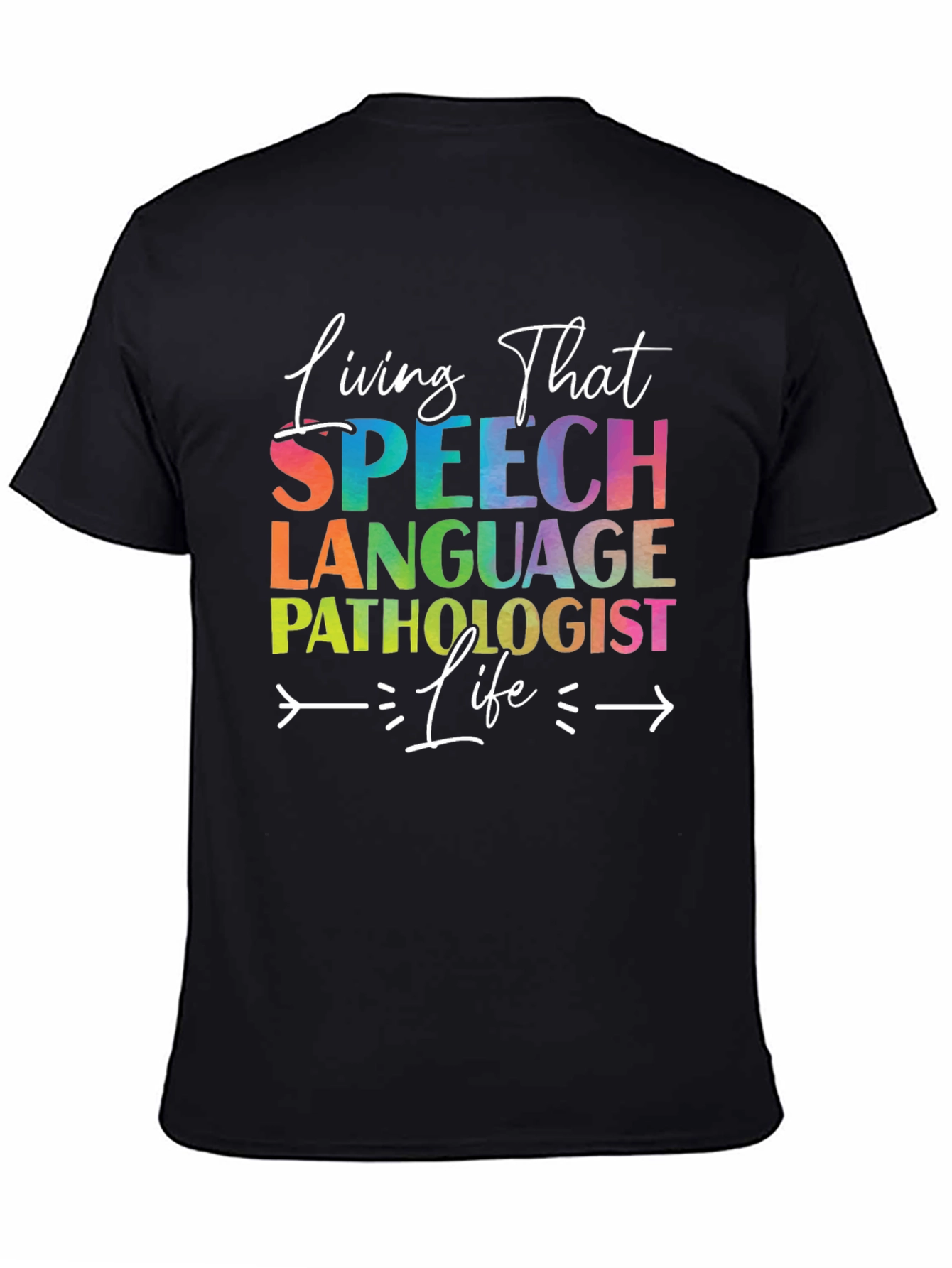 Speech Language Pathologist T-Shirt - Living That Life