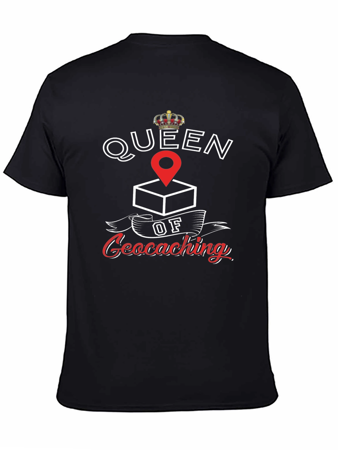Queen of Geocaching T-Shirt