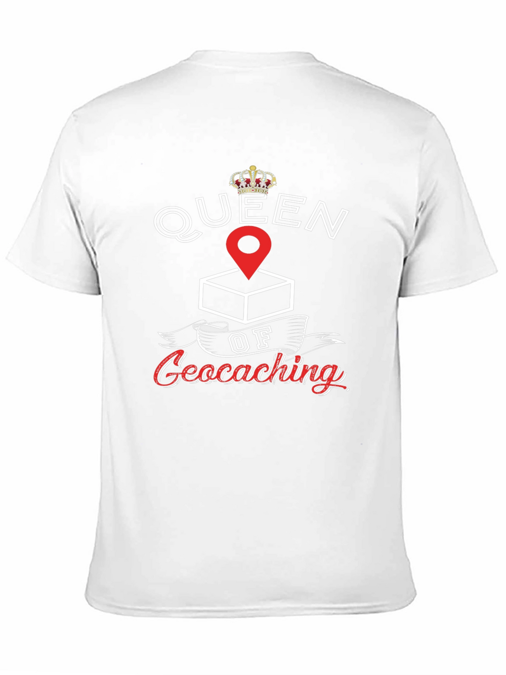 Queen of Geocaching T-Shirt