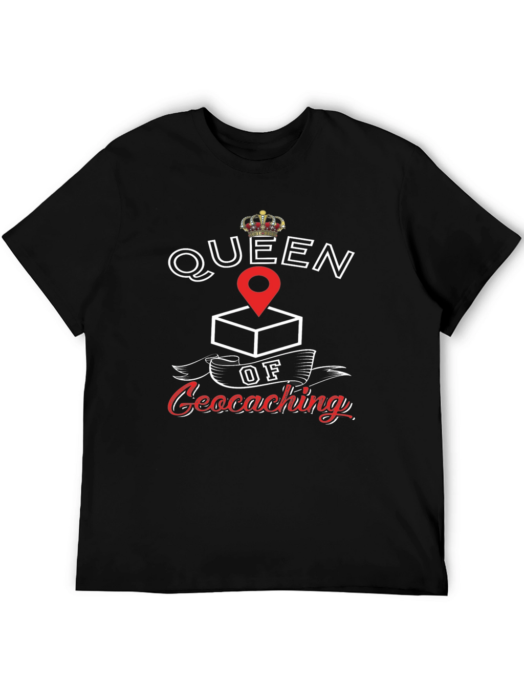 Queen of Geocaching T-Shirt