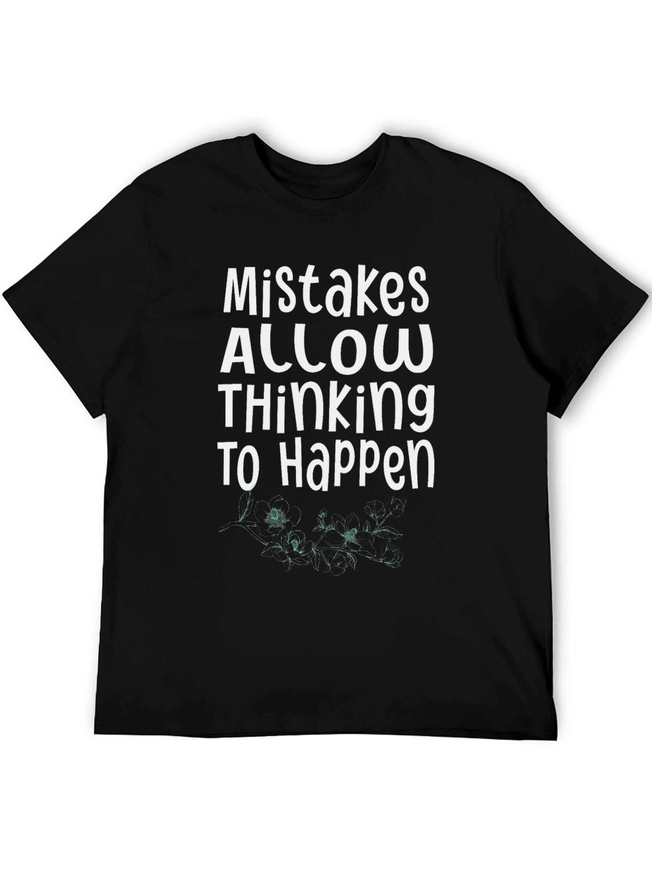 Mistakes Allow Thinking T-Shirt