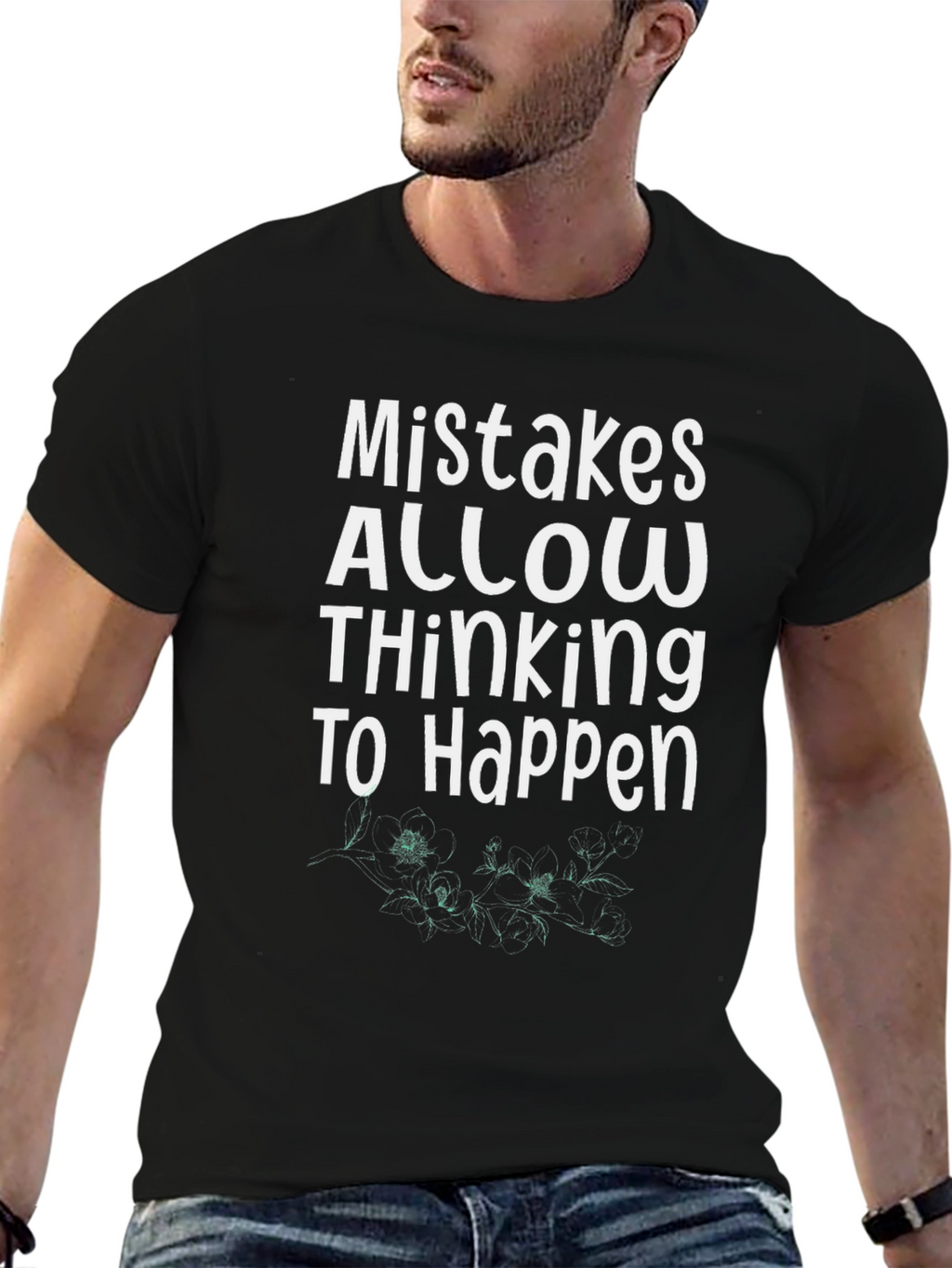 Mistakes Allow Thinking T-Shirt