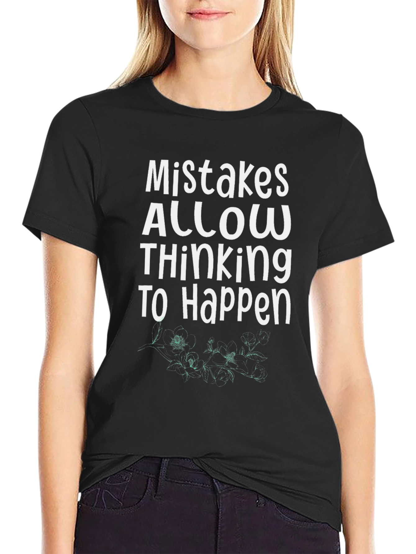 Mistakes Allow Thinking T-Shirt