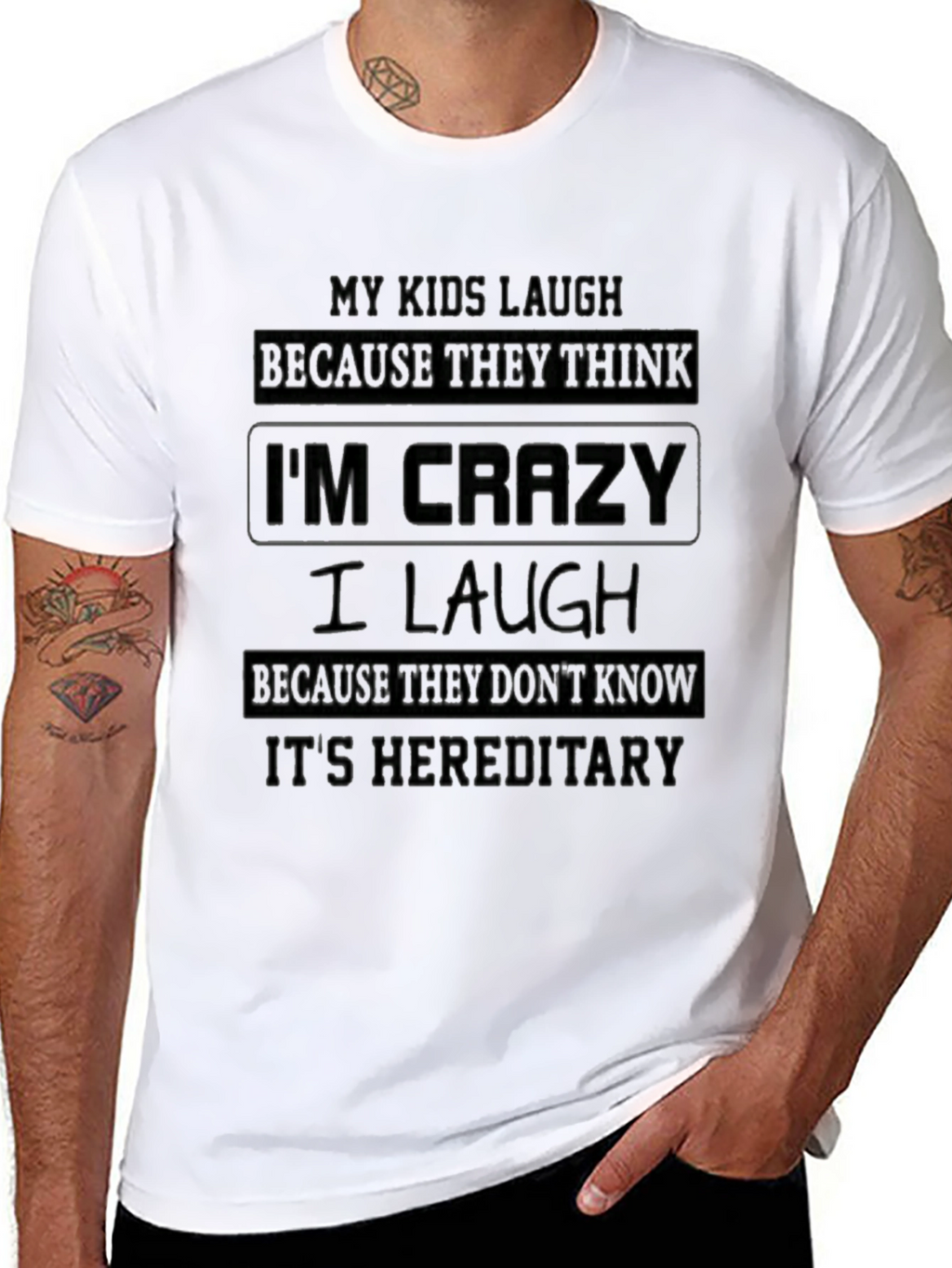 Crazy Hereditary Humor T-Shirt