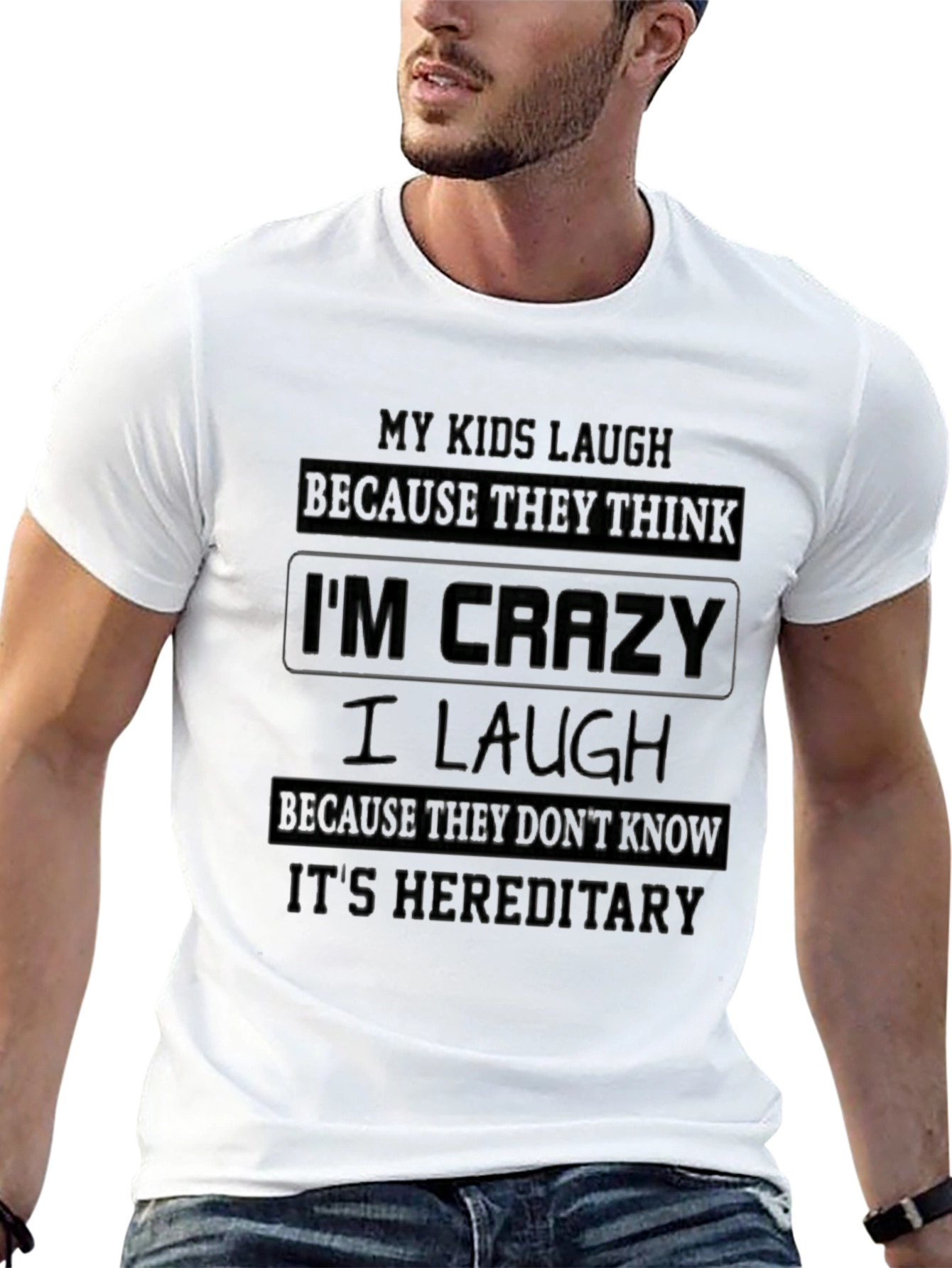 Crazy Hereditary Humor T-Shirt
