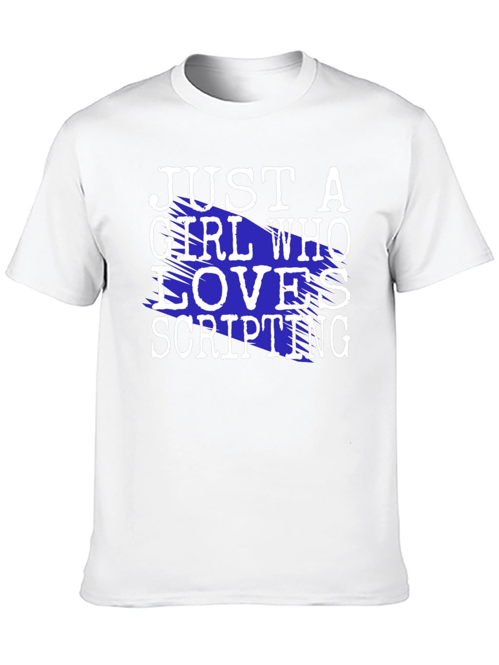 Just A Girl Who Loves Scripting T-Shirt