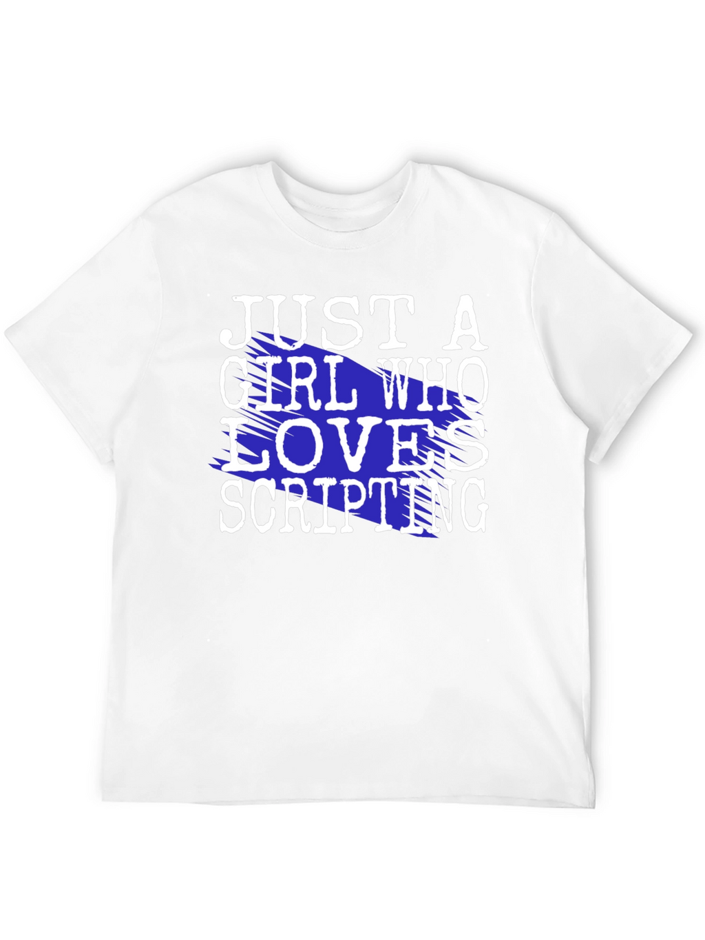 Just A Girl Who Loves Scripting T-Shirt