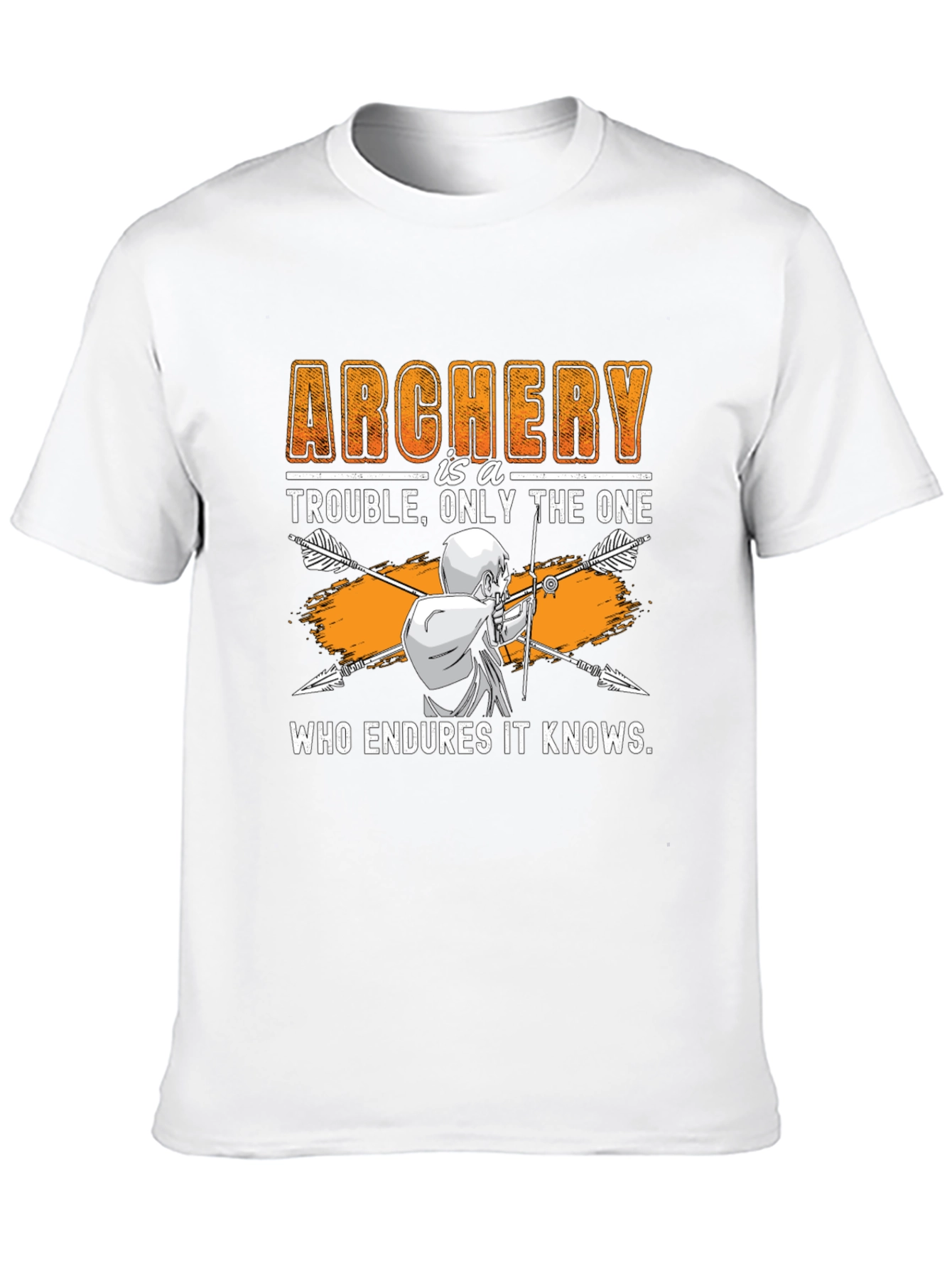 Archery Trouble T-Shirt - Endure and Know!