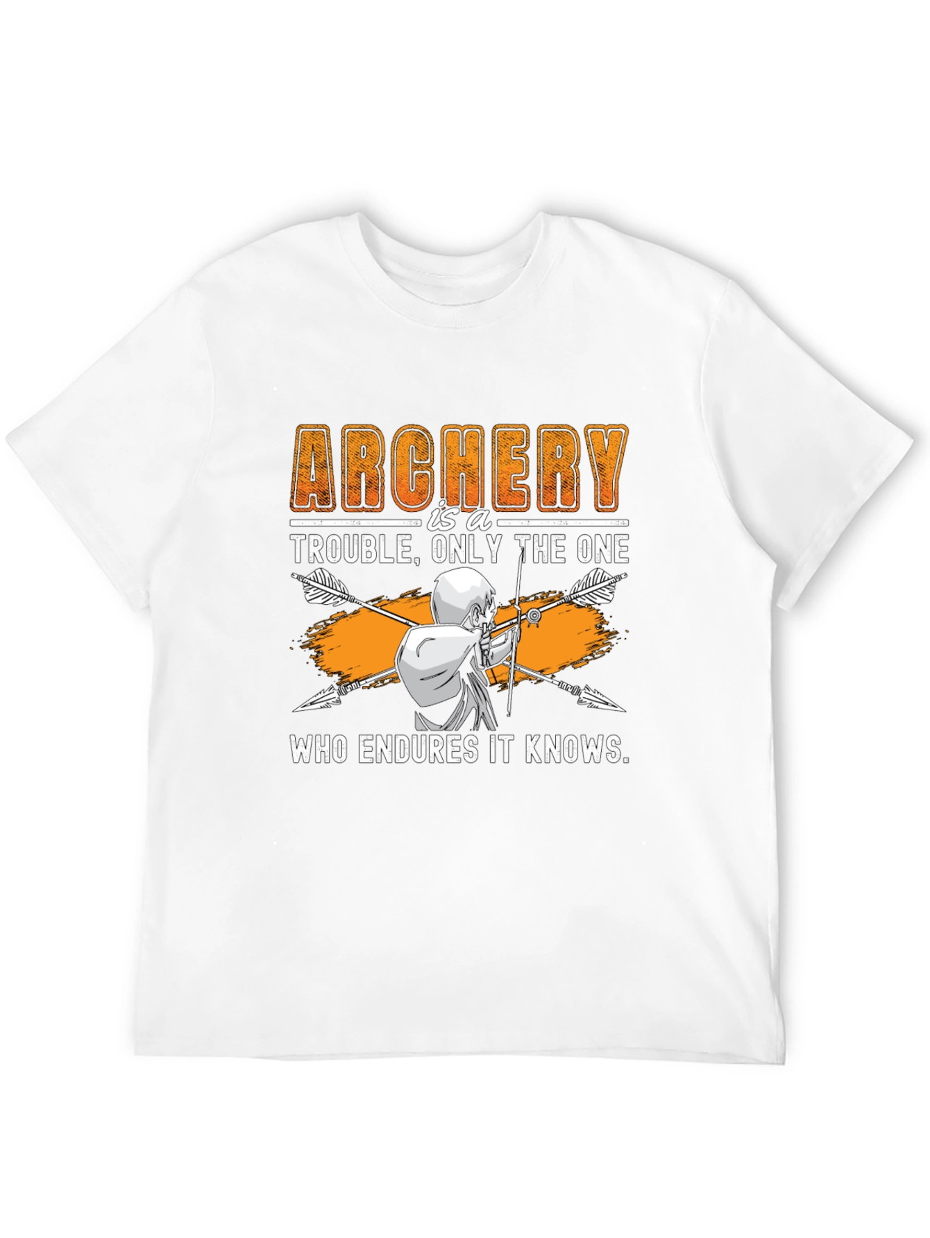 Archery Trouble T-Shirt - Endure and Know!