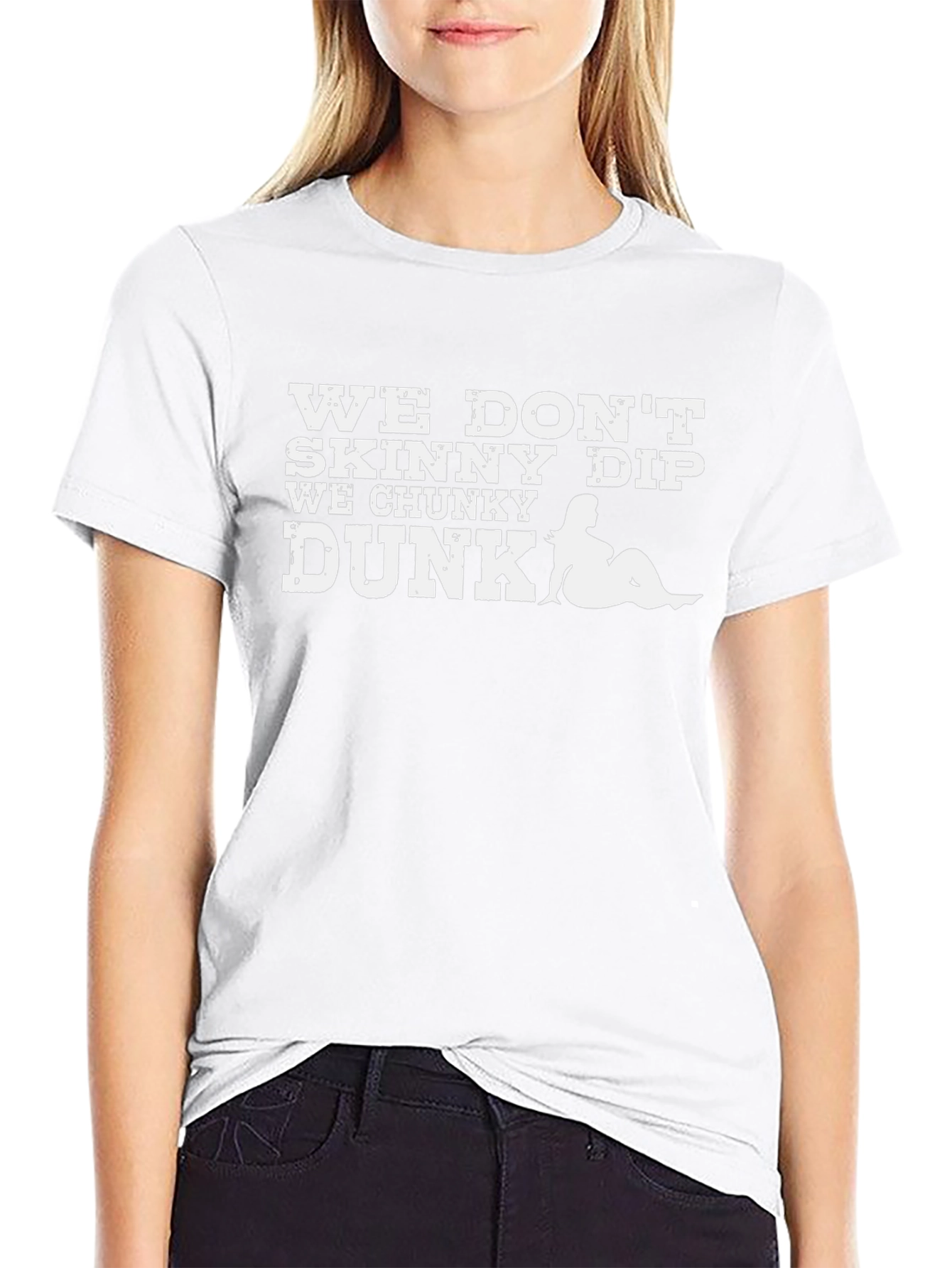 We Dont Skinny Dip We Chunky Dunk Graphic Tee