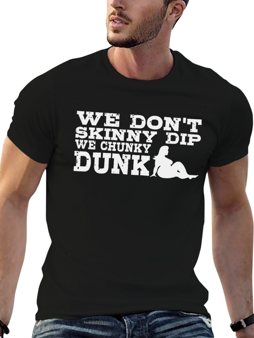 We Dont Skinny Dip We Chunky Dunk Graphic Tee