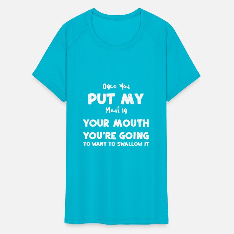 Once You Put My Meat In Your Mou...