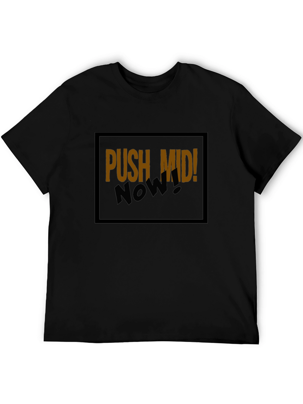 Push Mid Now! Graphic T-Shirt - Gamer Tee