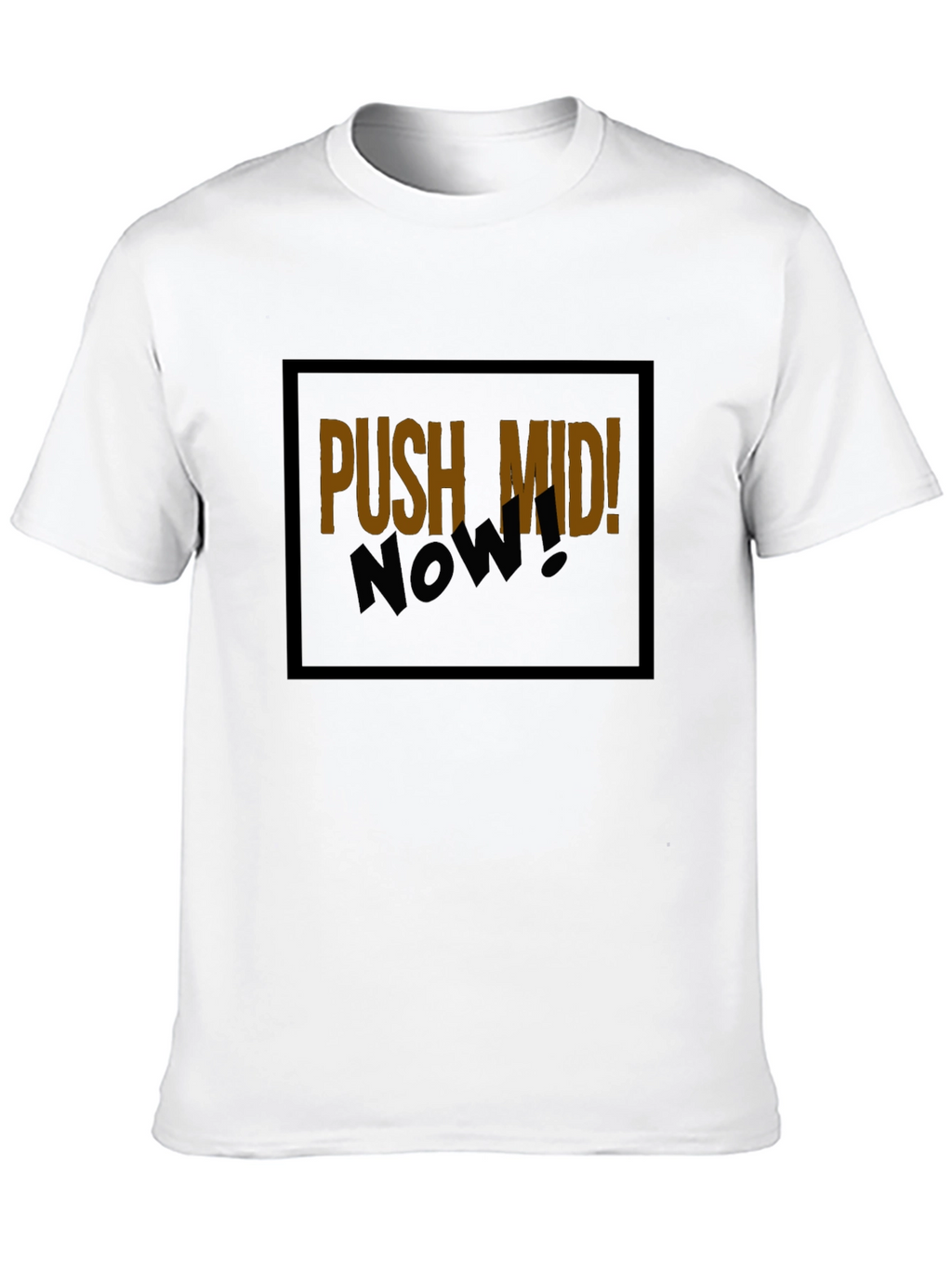 Push Mid Now! Graphic T-Shirt - Gamer Tee
