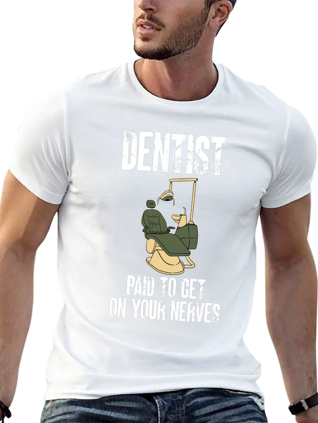 Dentist Paid To Get On Your Nerves T-Shirt