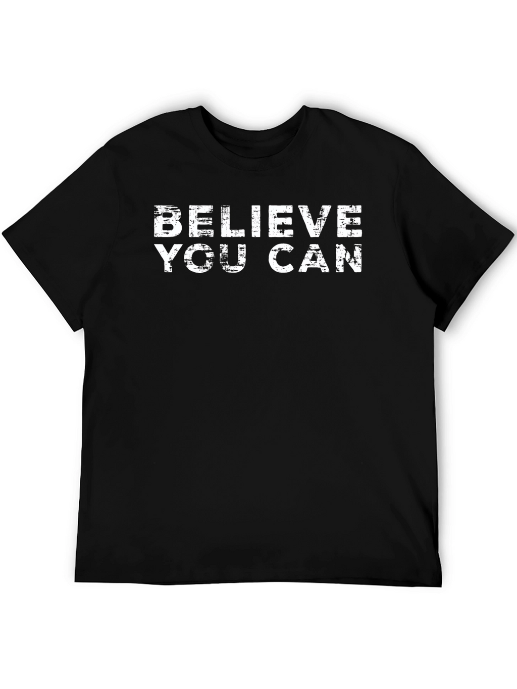 Believe You Can Black T-Shirt - Motivational Tee