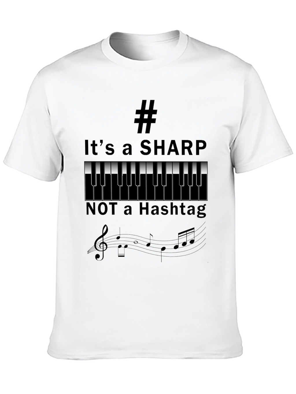 Its a Sharp Music Shirt - Funny Musician Tee