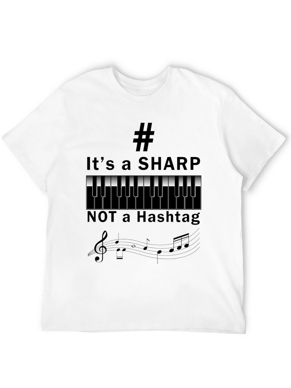 Its a Sharp Music Shirt - Funny Musician Tee